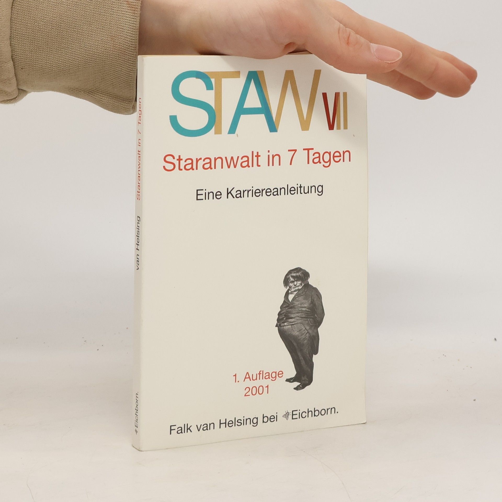 Staranwalt in 7 Tagen