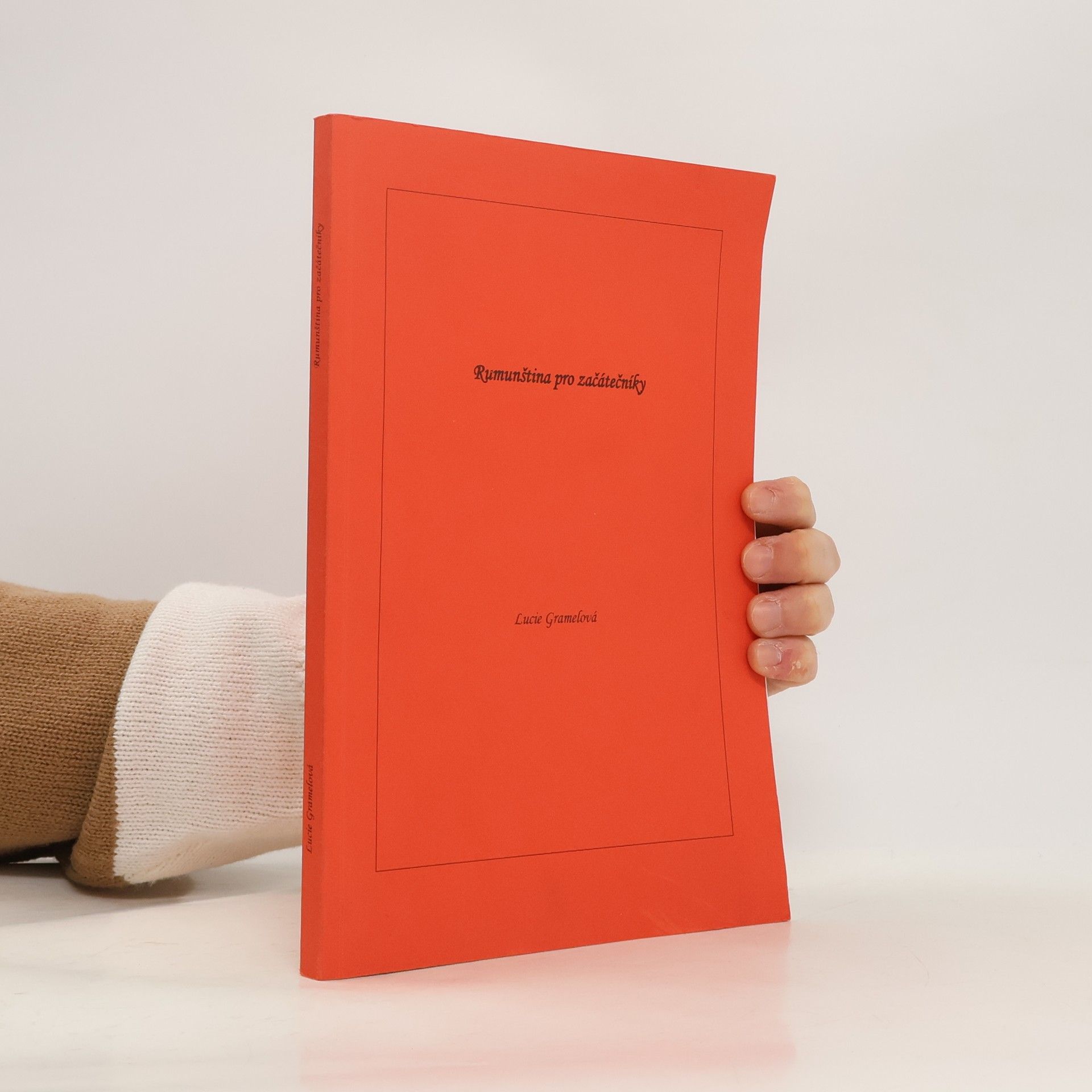 Lucie Gramelová Rumunština pro začátečníky