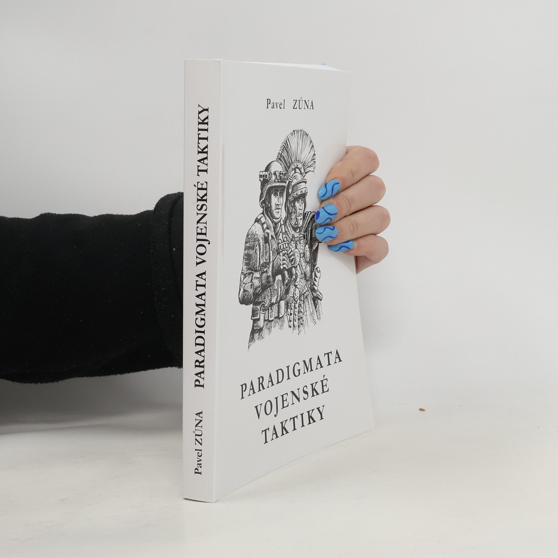 Pavel Zuna Paradigmata vojenské taktiky