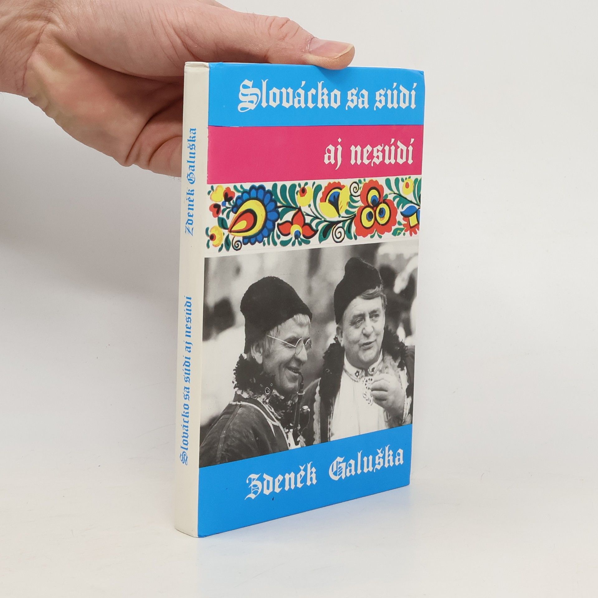 Zdeněk Galuška Slovácko sa súdí aj nesúdí