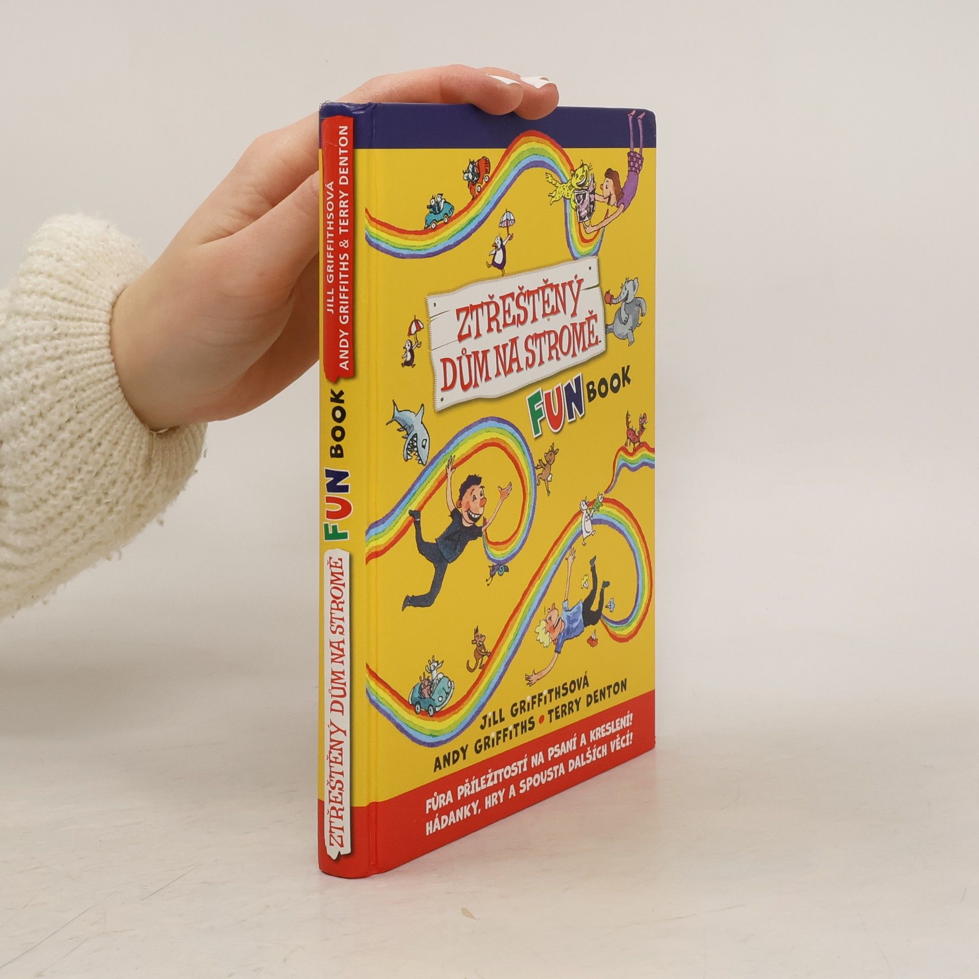 Jill Griffiths Ztřeštěný dům na stromě : fun book