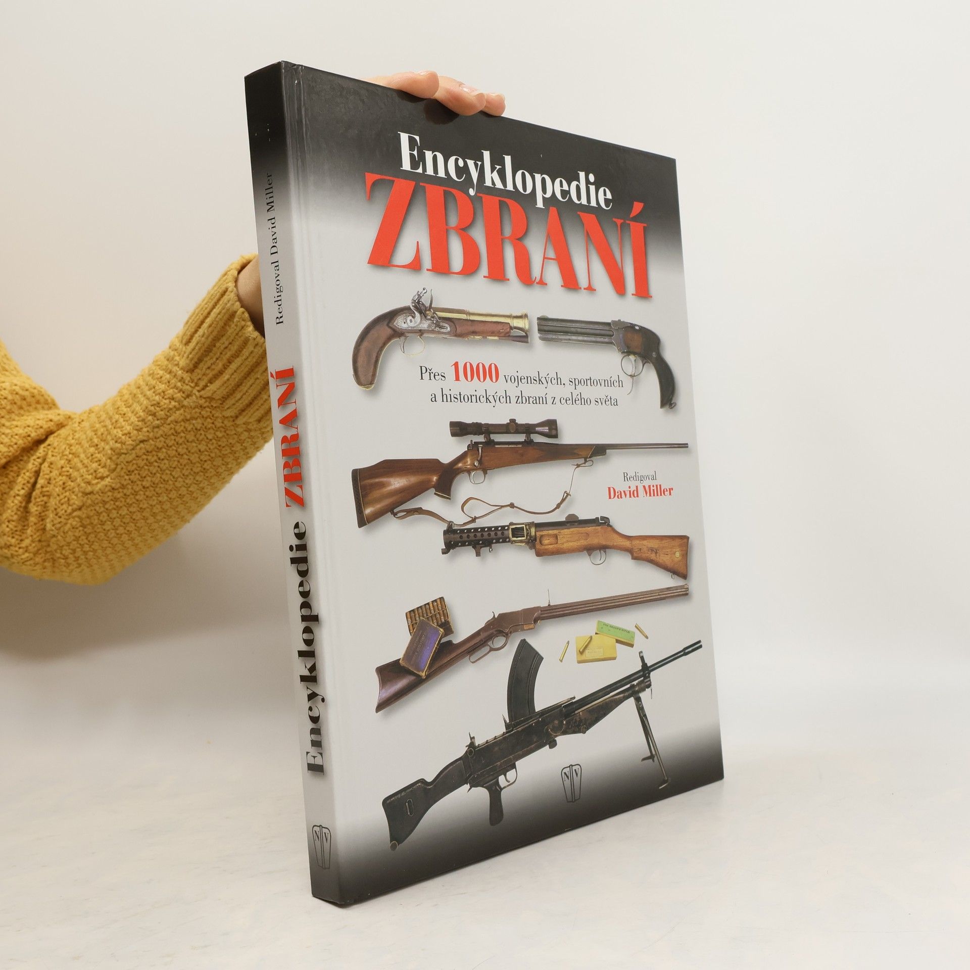 David Leslie Miller Encyklopedie zbraní : přes 1000 vojenských, sportovních a historických zbraní z celého světa