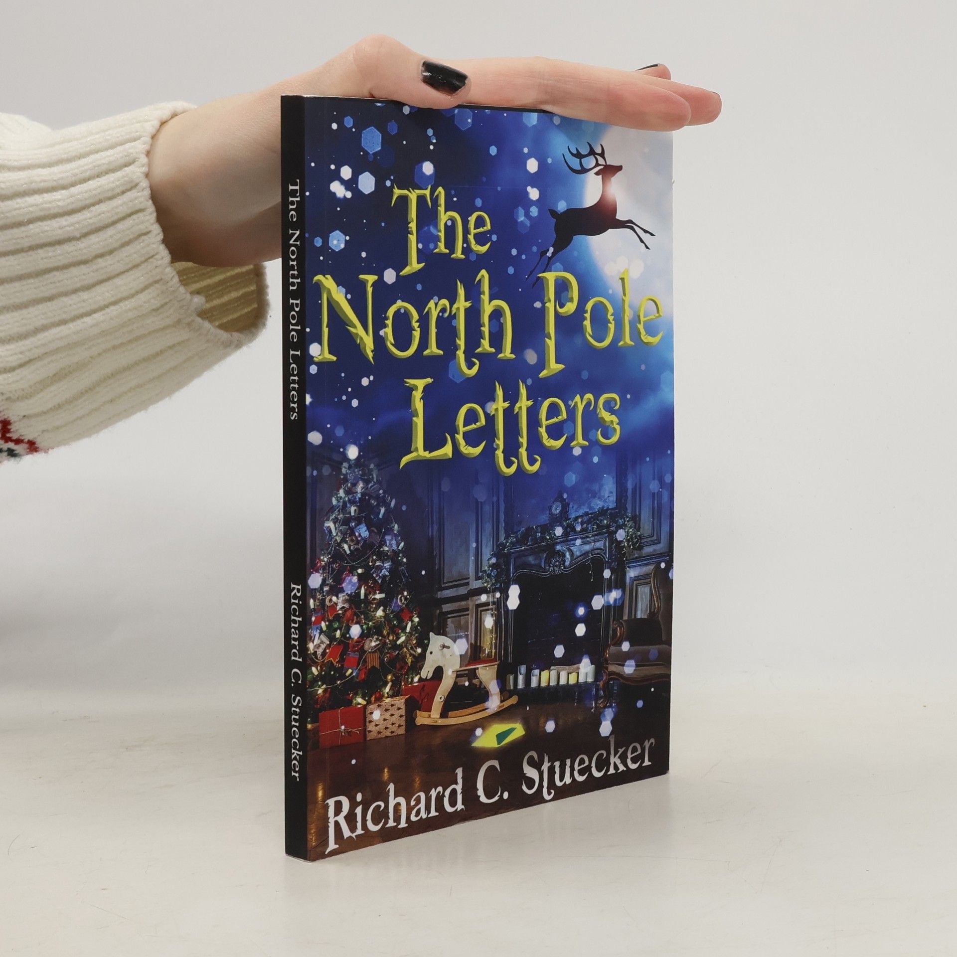 Richard C. Stuecker The North Pole Letters