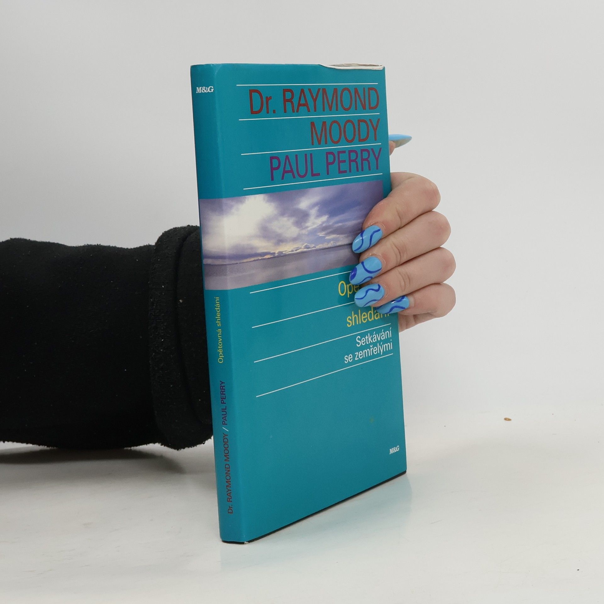 Opětovná shledání : setkávání se zemřelými