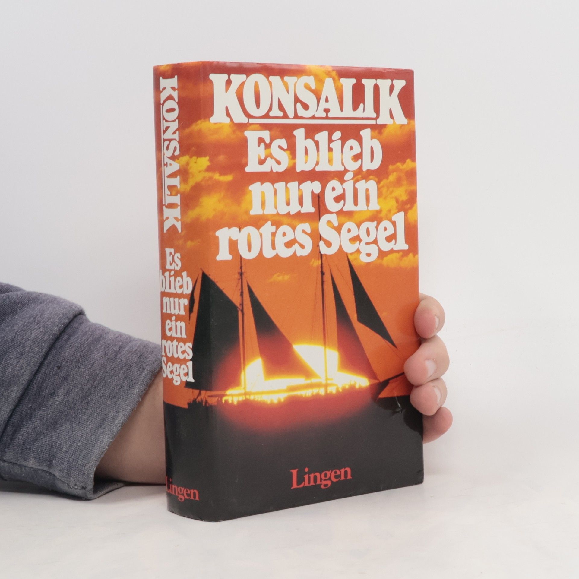Heinz G. Konsalik Es blieb nur ein rotes Segel