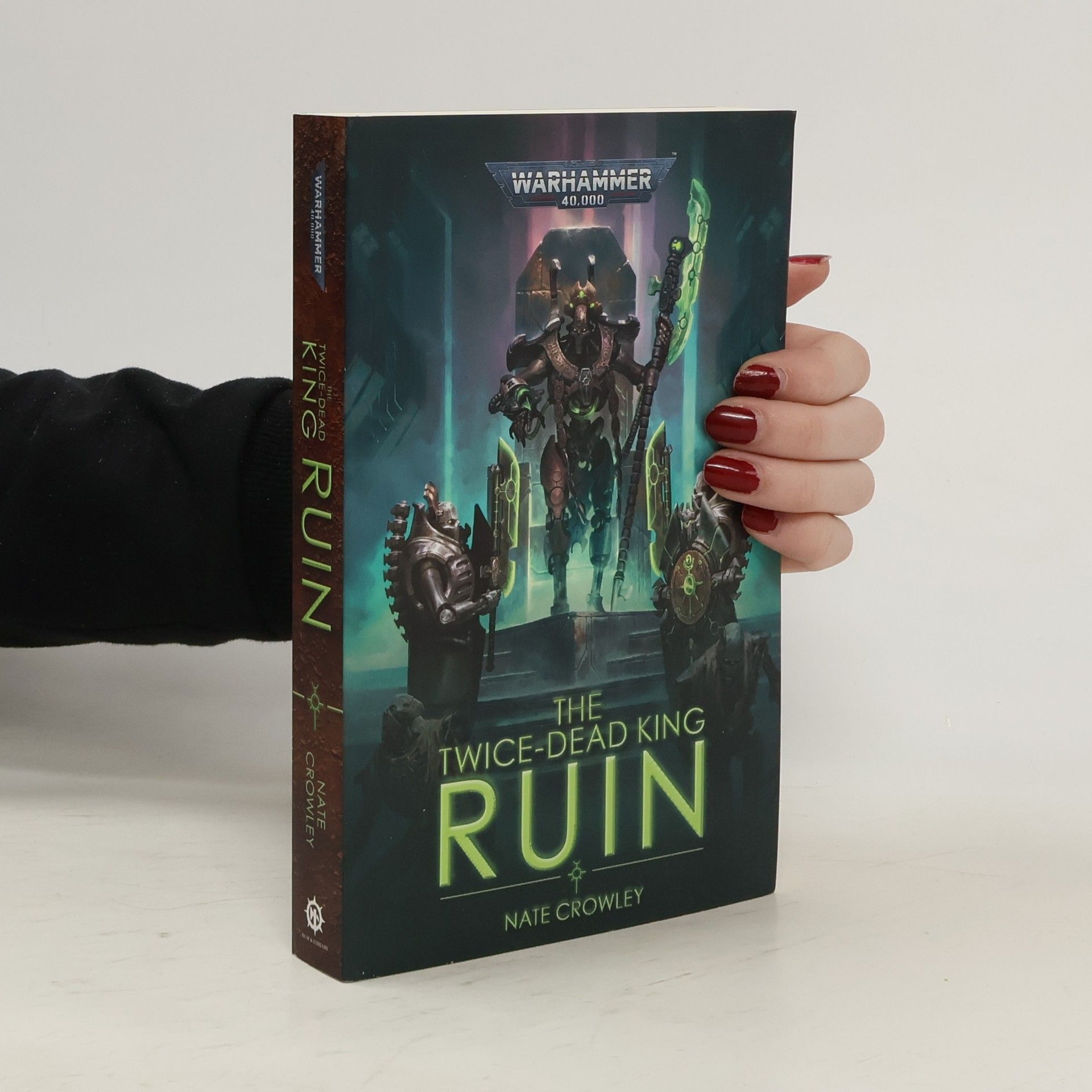 Nate Crowley The Twice-Dead King: Ruin
