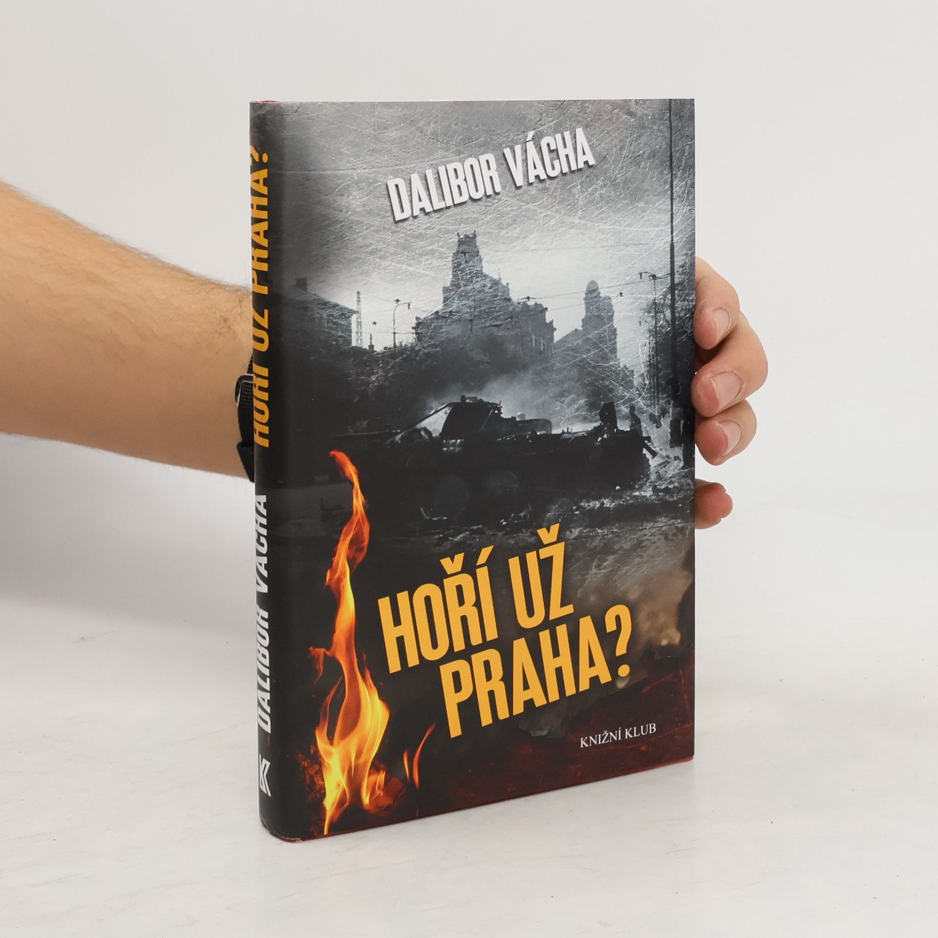 Dalibor Vácha Hoří už Praha?
