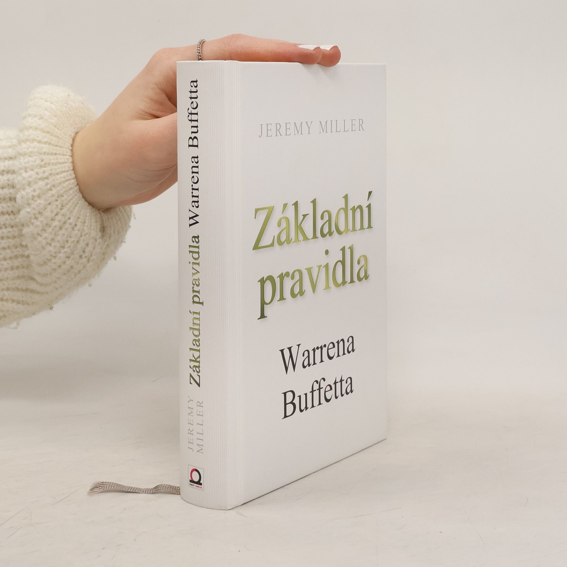Jeremy Miller Základní pravidla Warrena Buffetta