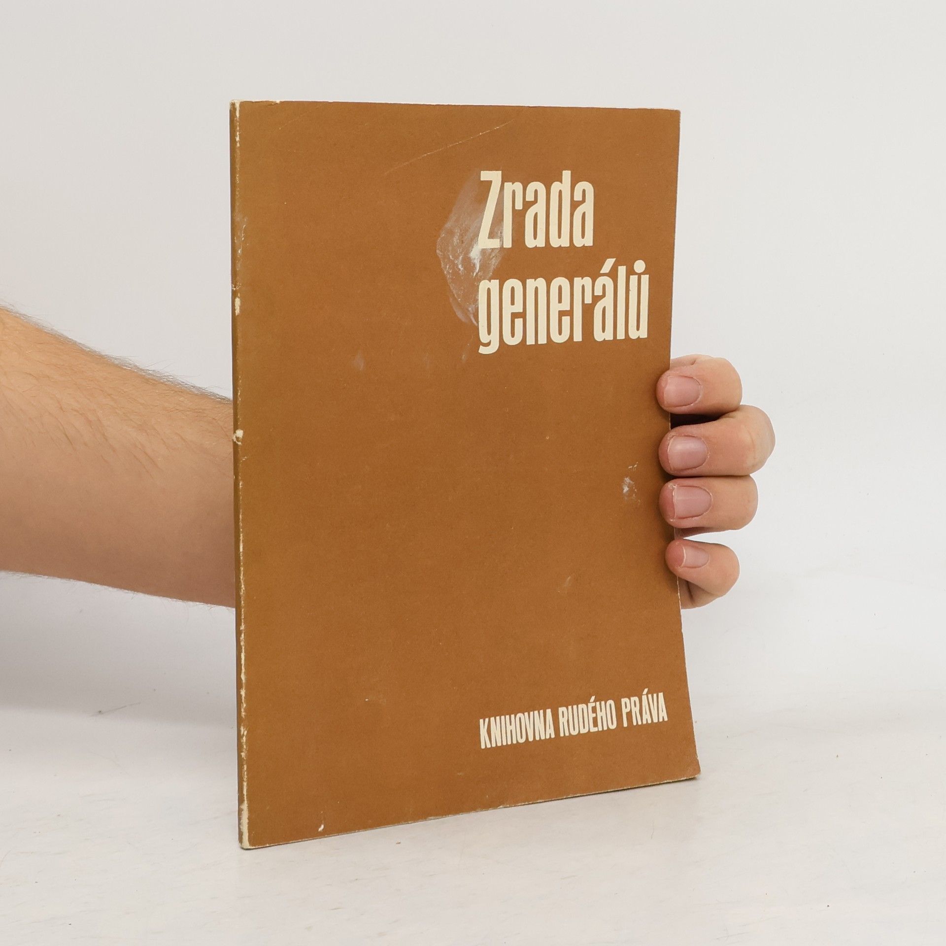 Kolektiv autorů Zrada generálů