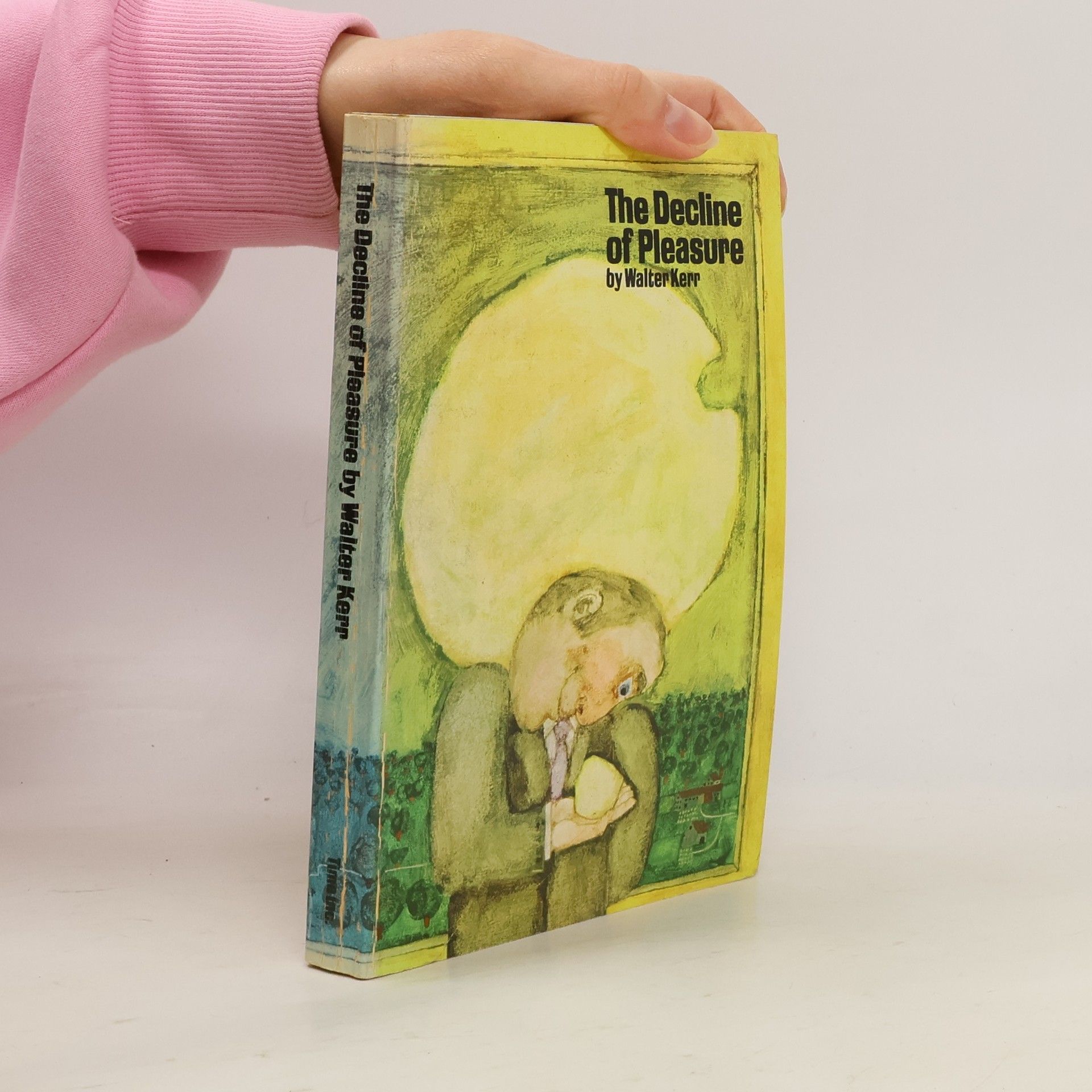 Walter Kerr The Decline of Pleasure