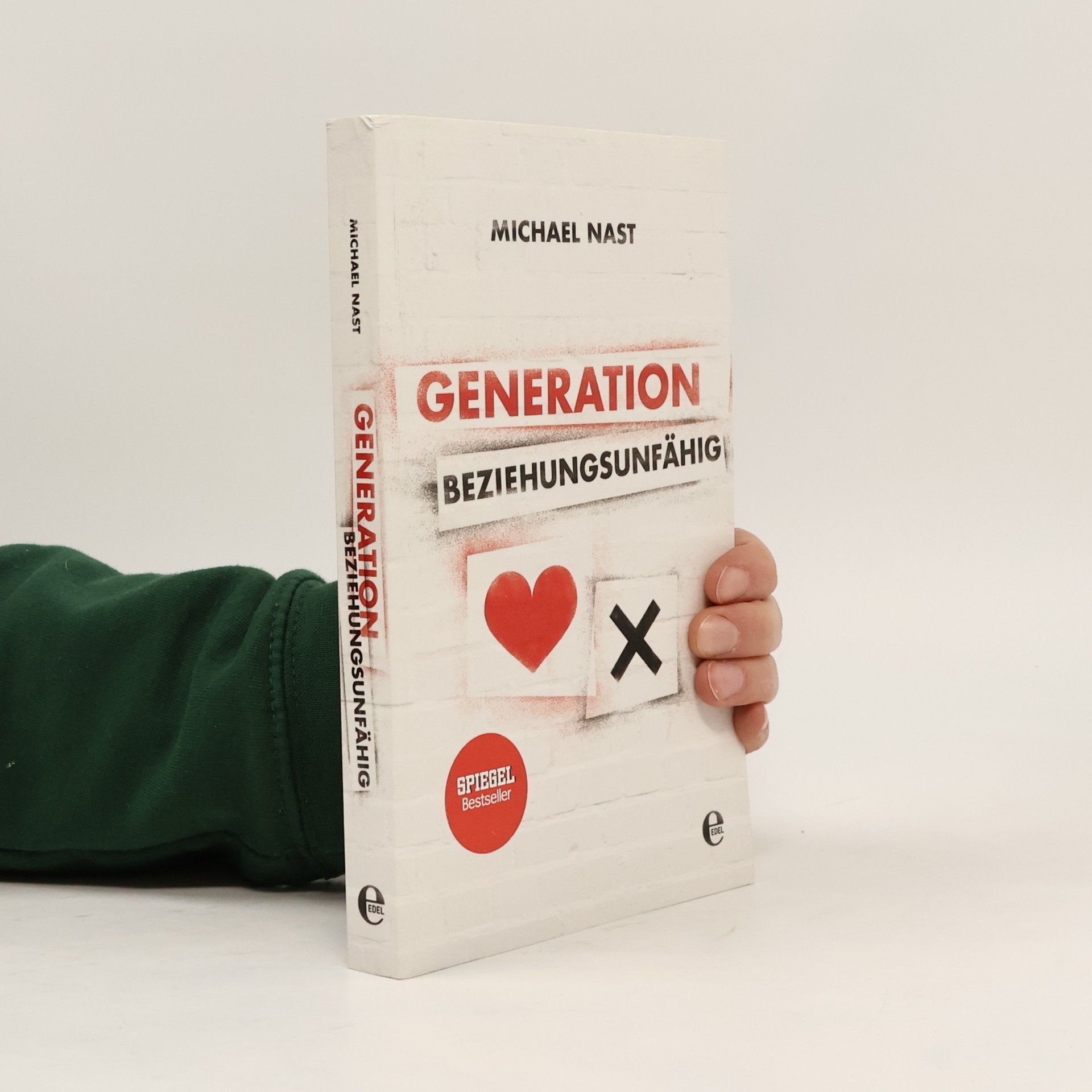 Michael Nast Generation Beziehungsunfähig