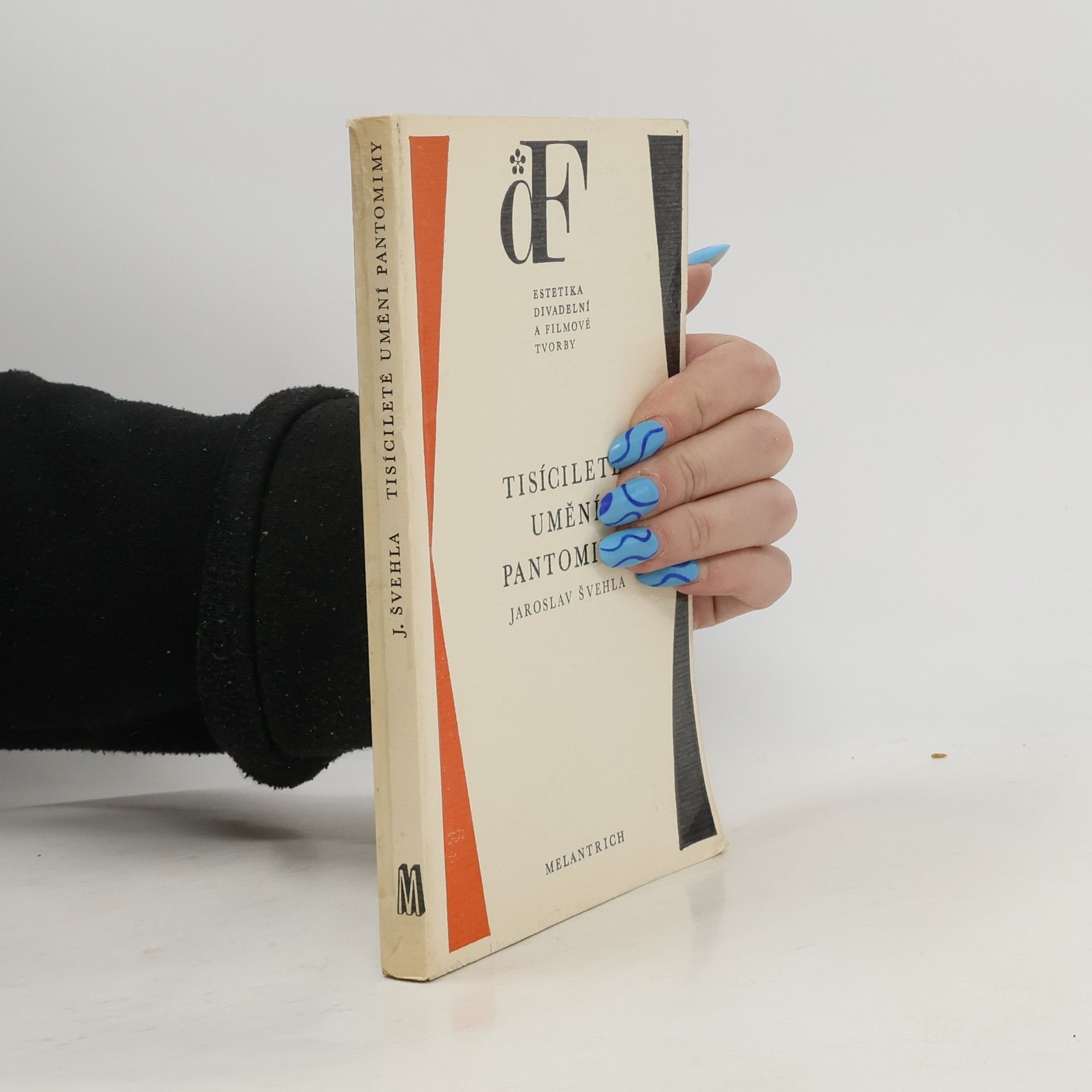 Jaroslav Švehla Tisícileté umění pantomimy. Ukázky z dějin pantomimy