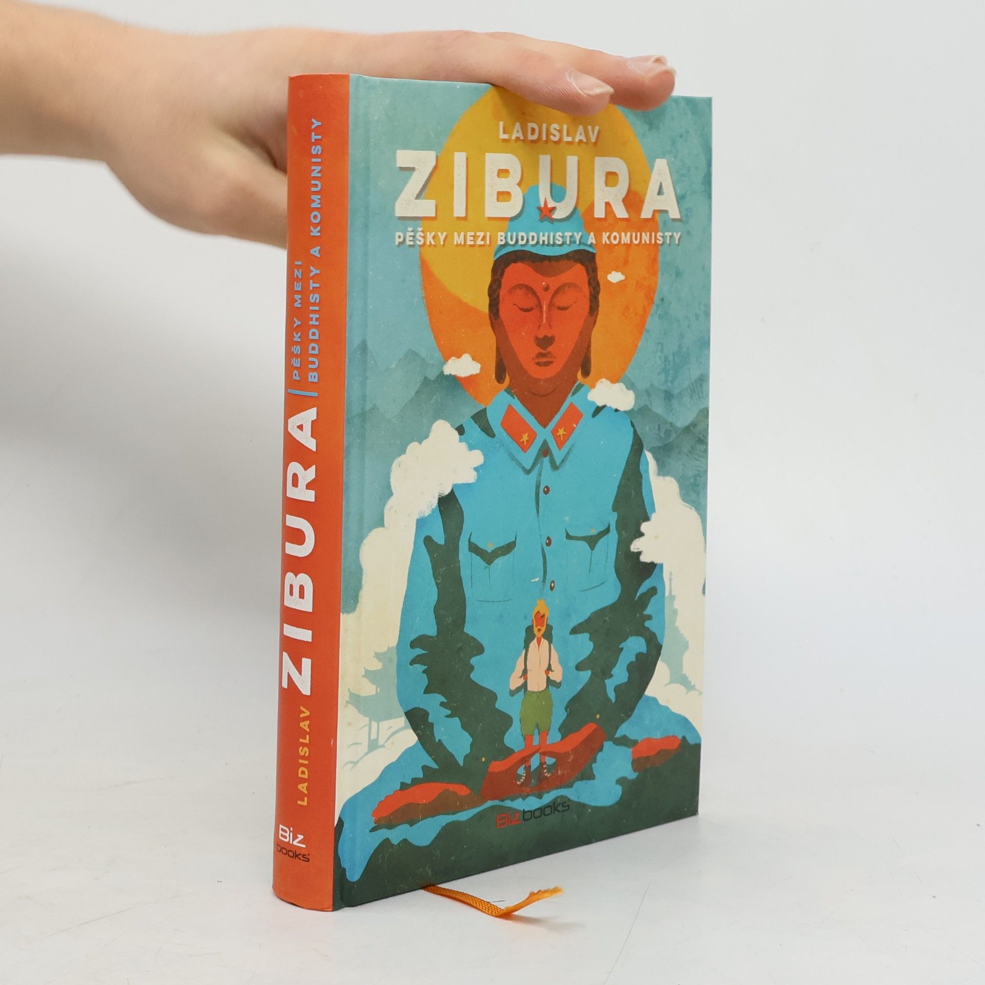 Ladislav Zibura Pěšky mezi buddhisty a komunisty