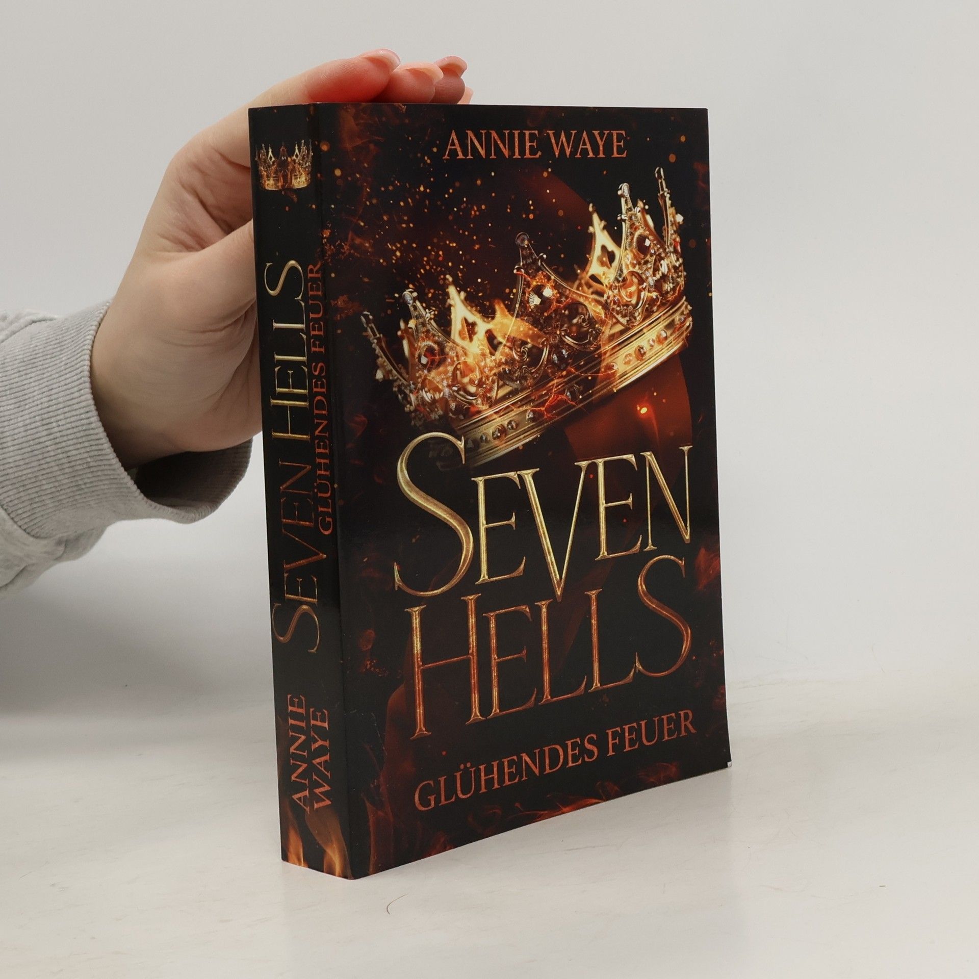 Annie Waye Seven Hells 1: Glühendes Feuer