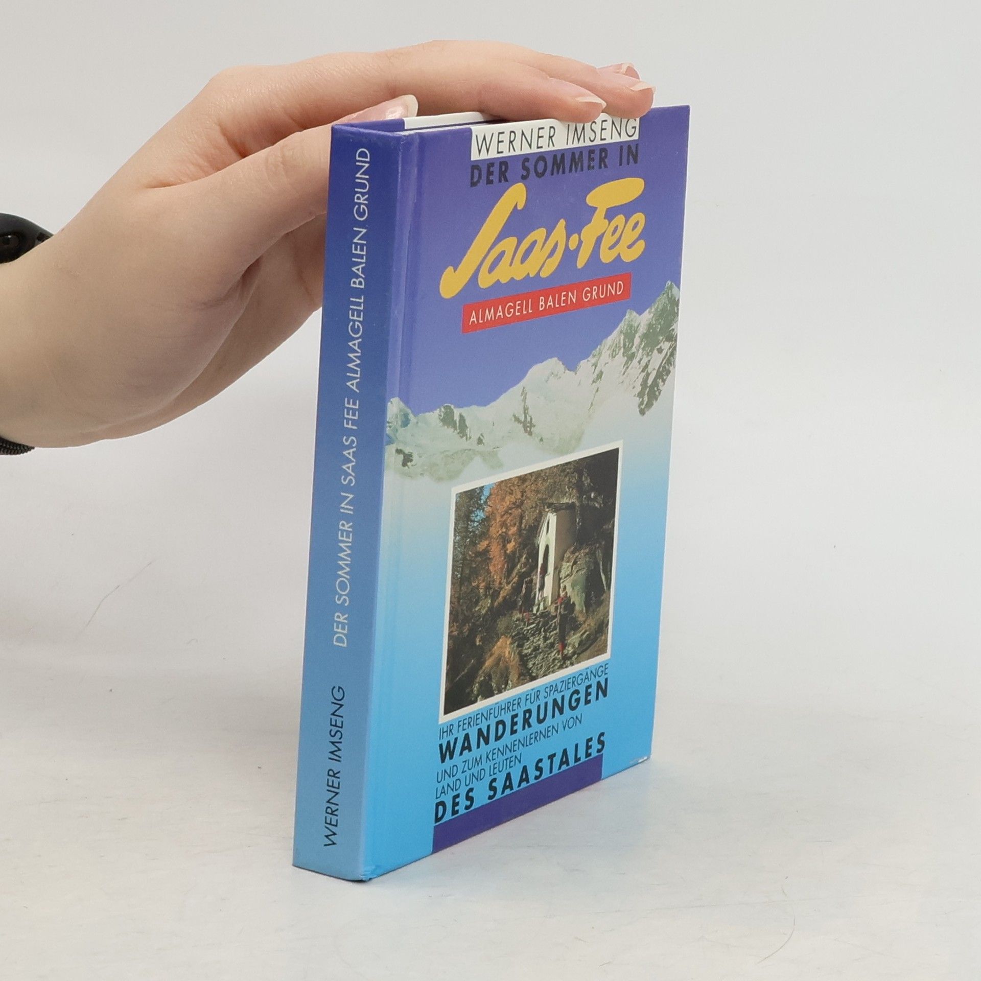 Der Sommer in Saas fee Almagell balen grund