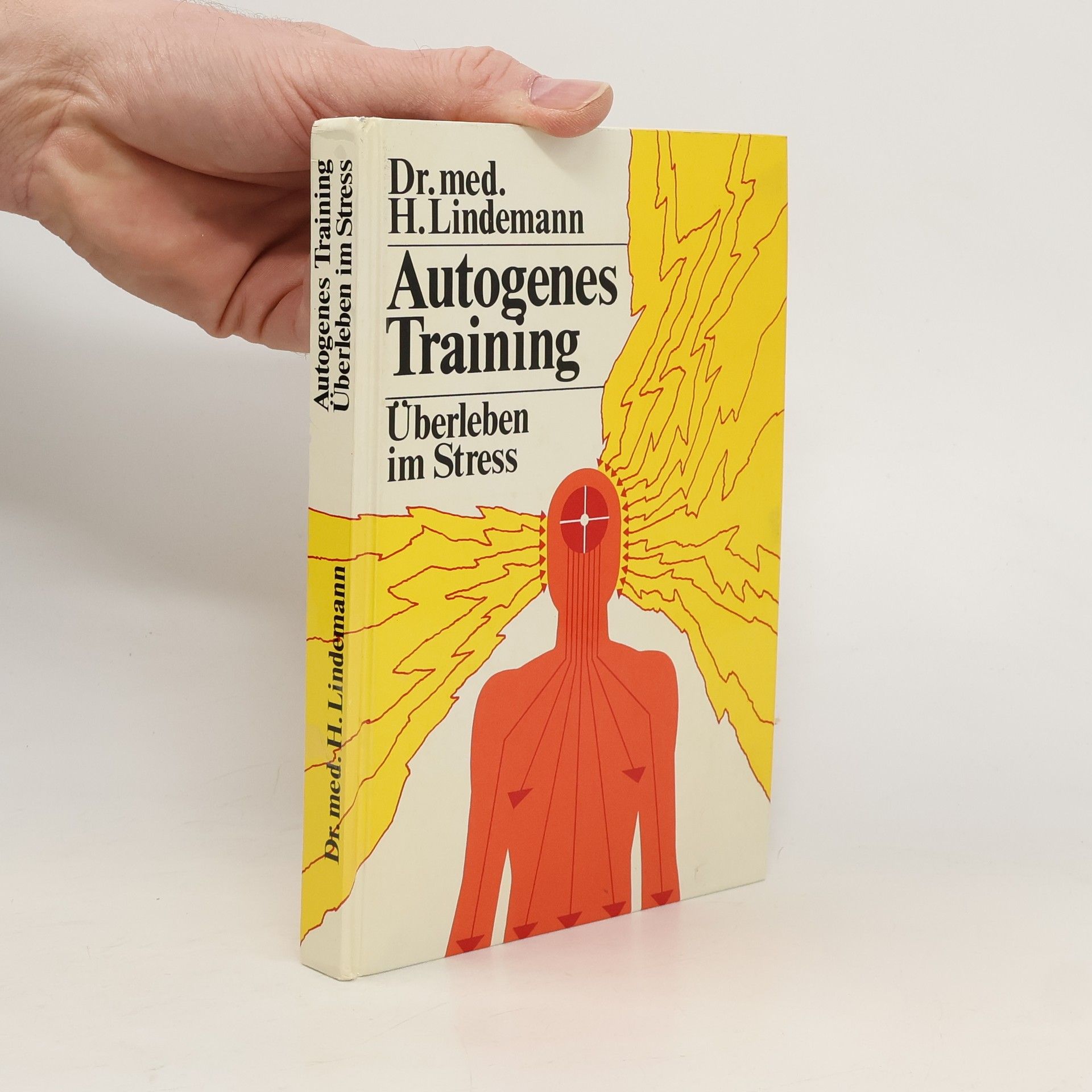 H. Lindemann Autogenes Training. Überleben im Stress
