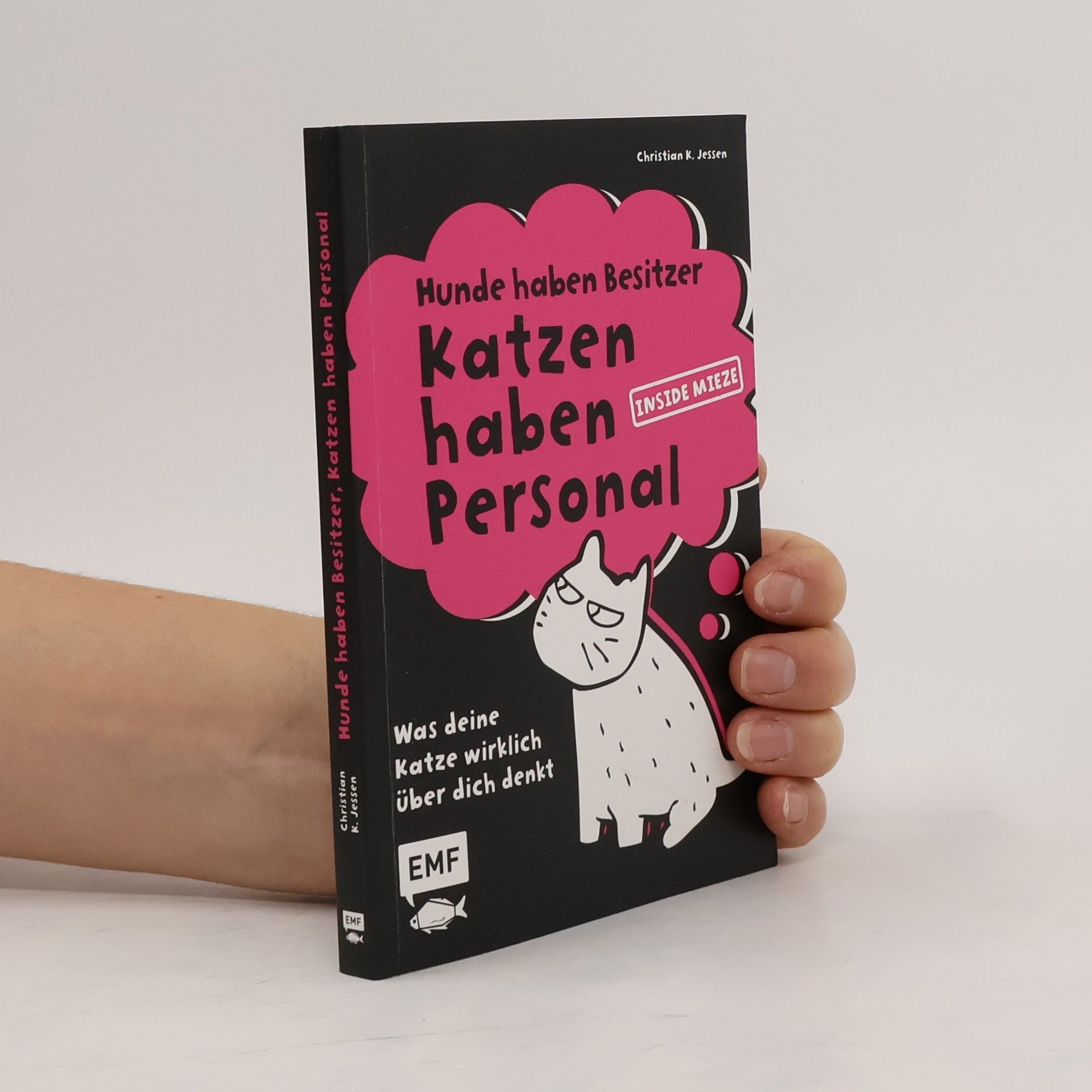 Christian K. Jessen Hunde haben Besitzer, Katzen haben Personal
