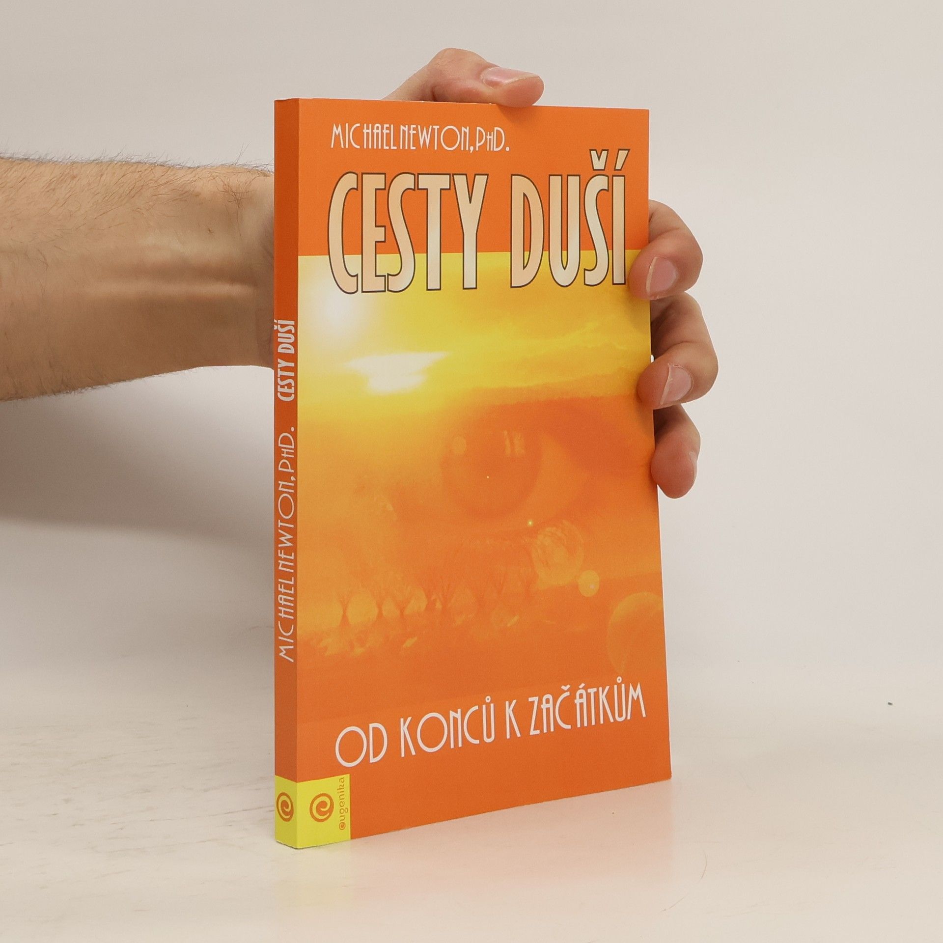 Michael Newton Cesty duší. Od konců k začátkům