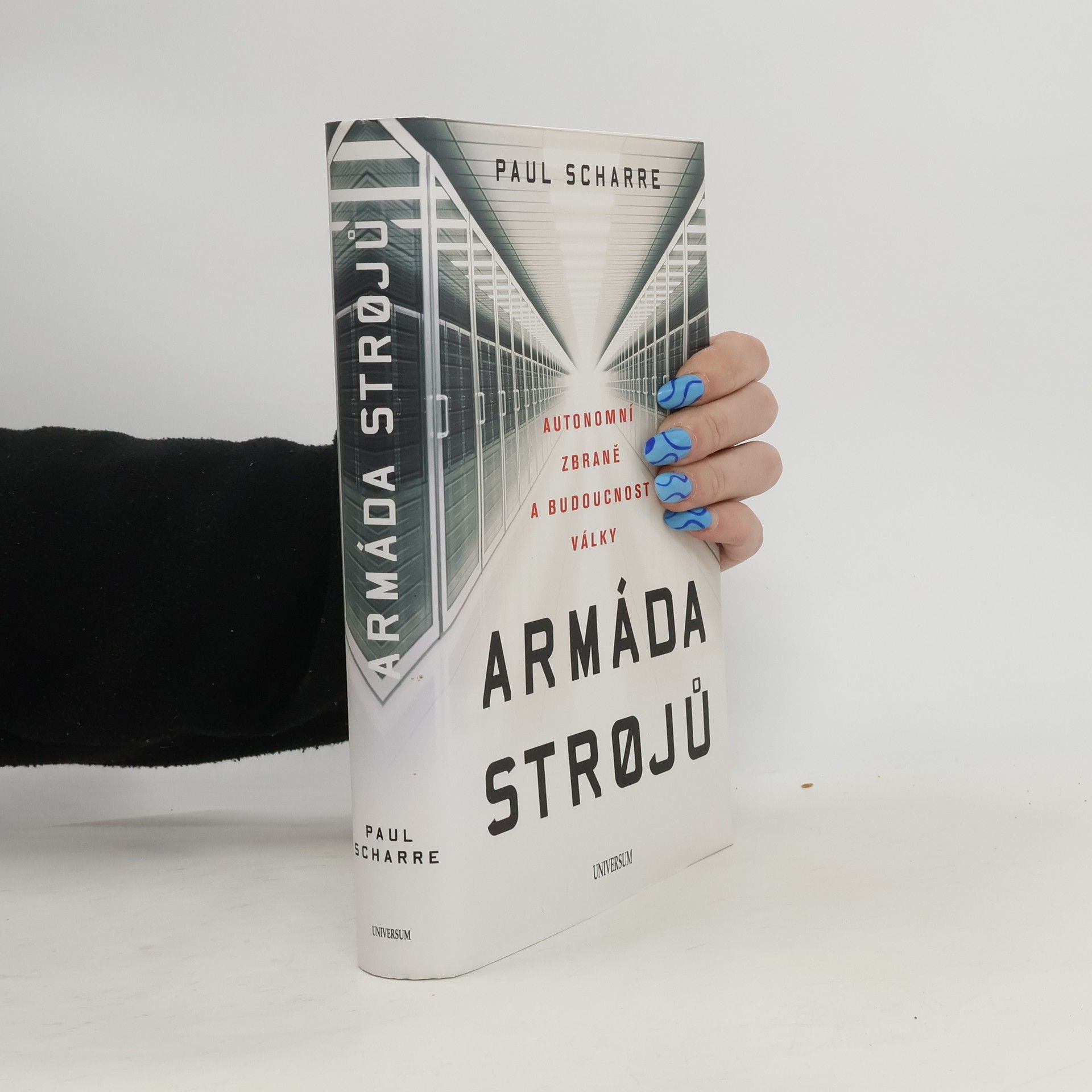 Paul Scharre Armáda strojů : autonomní zbraně a budoucnost války