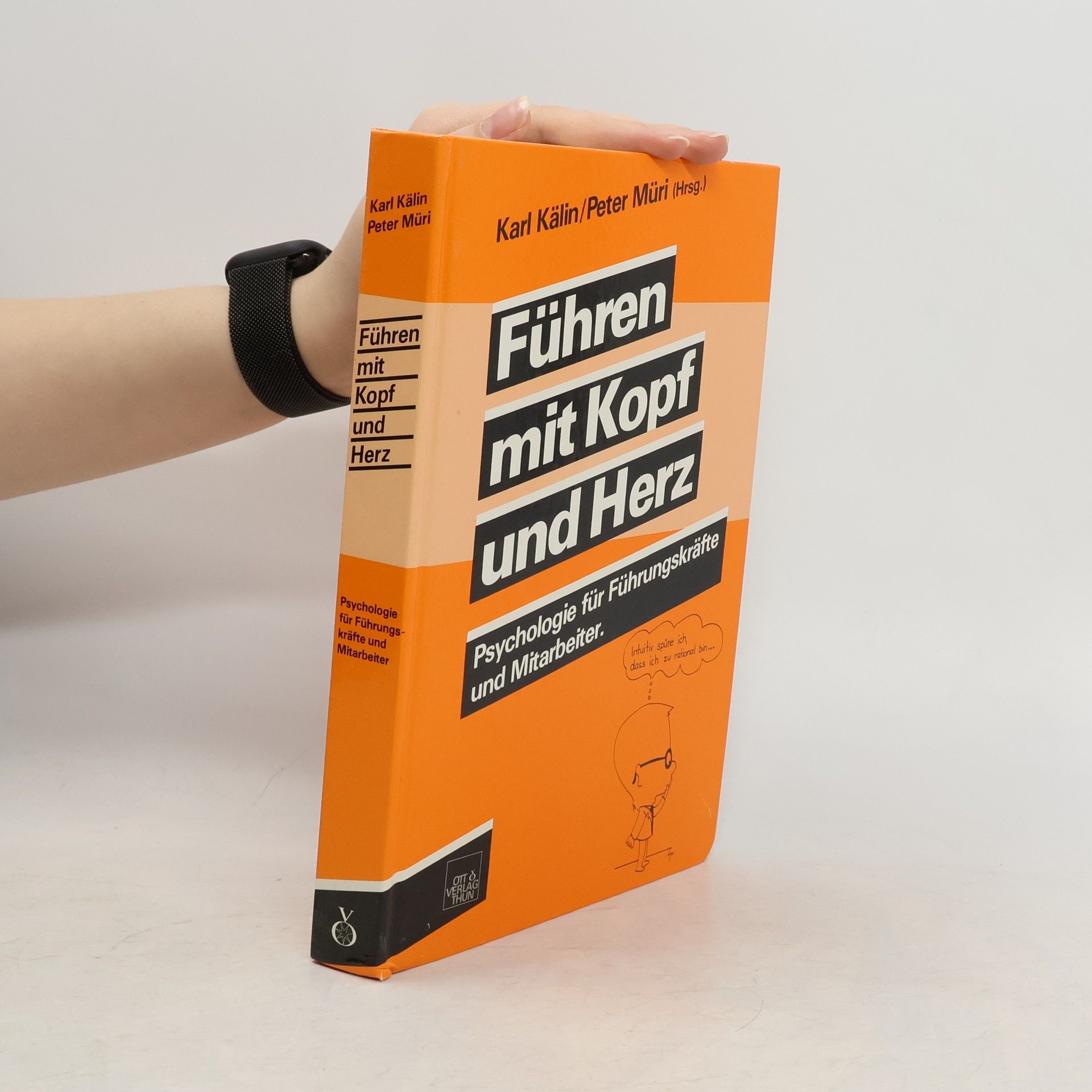 Karl Kälin Führen mit Kopf und Herz
