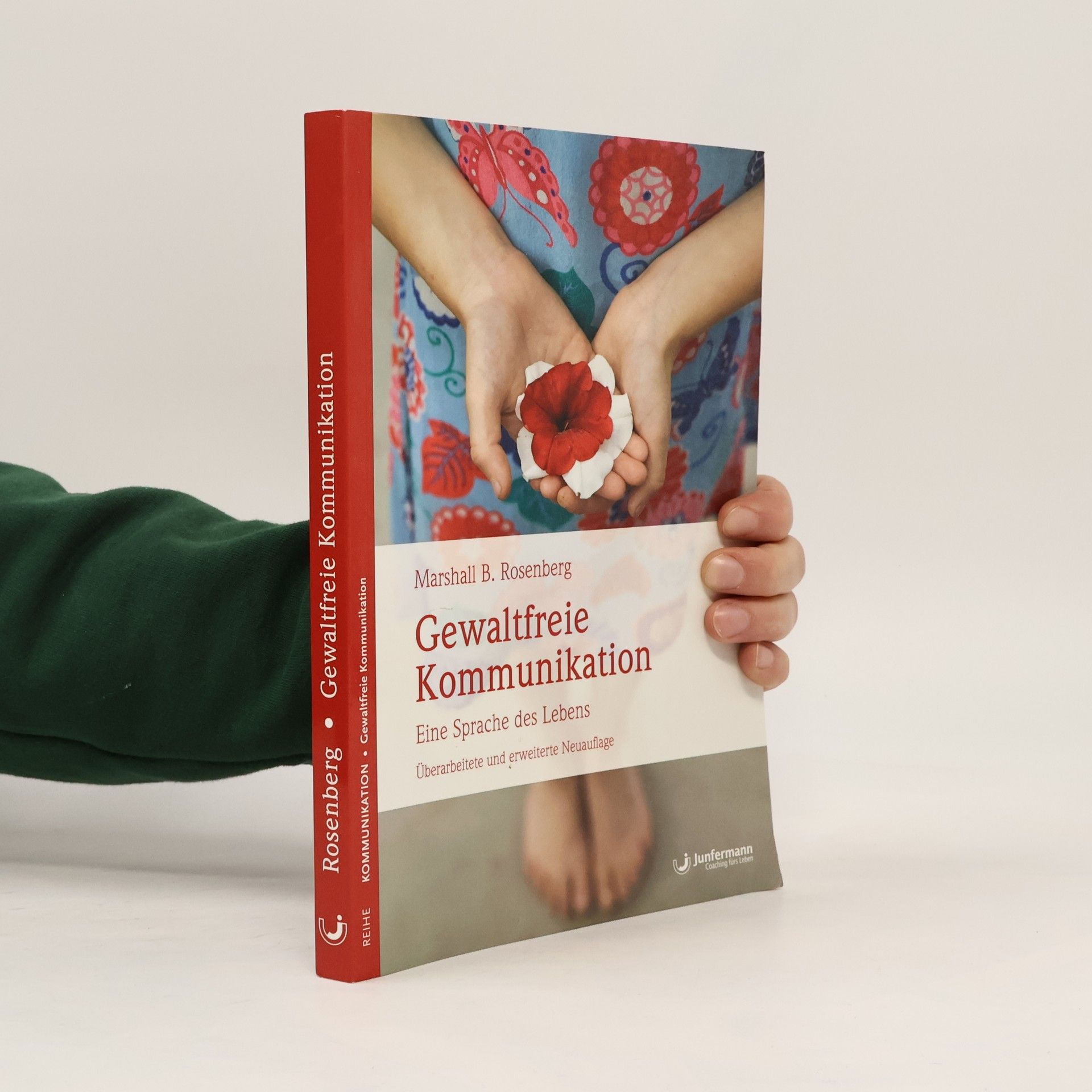 Marshall Rosenberg Gewaltfreie Kommunikation