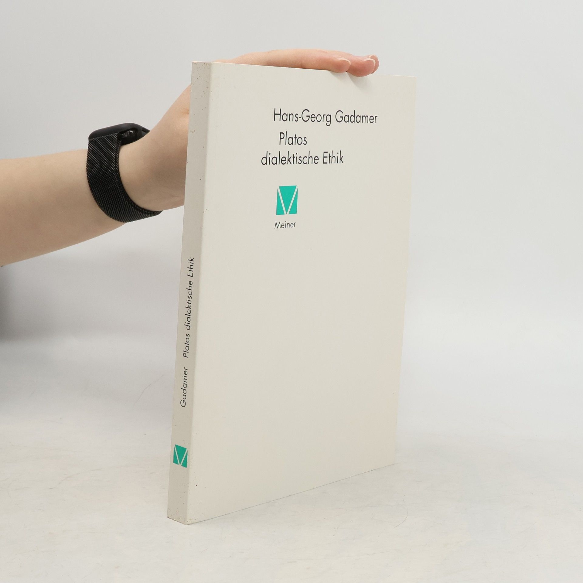 Hans-Georg Gadamer Platos dialektische Ethik