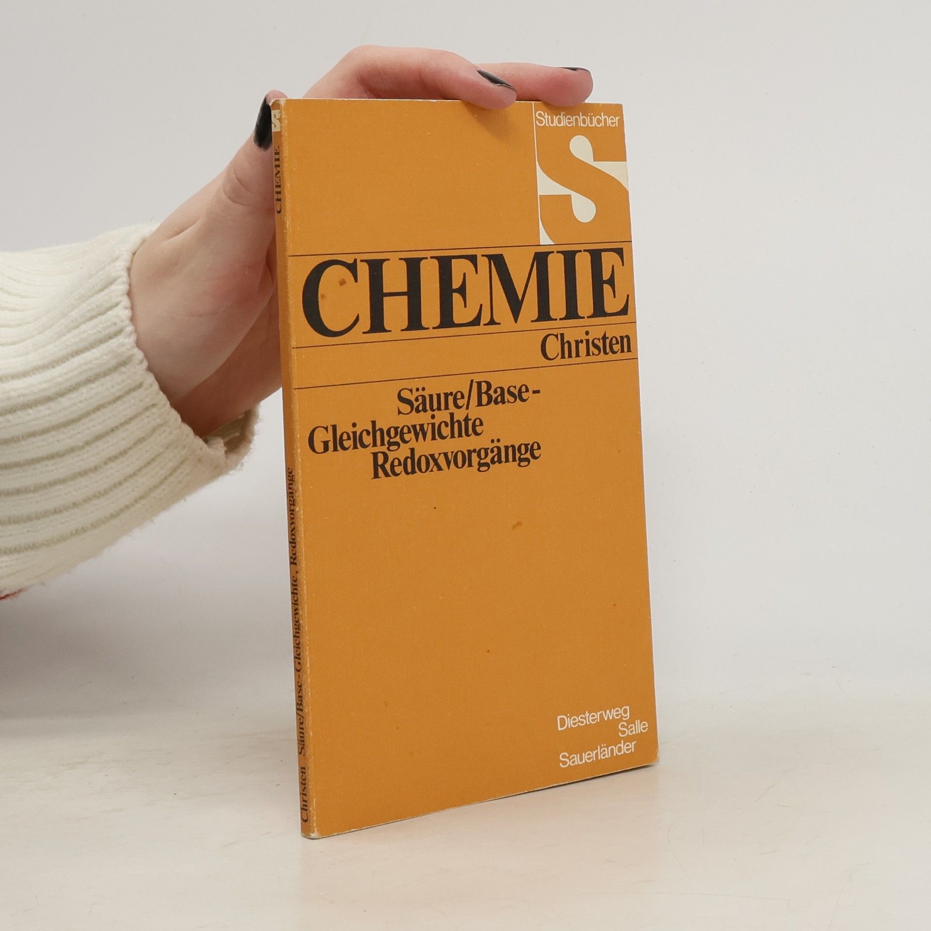 Hans Rudolf Christen Studienbücher Chemie: Säure / Base - Gleichgewichte, Redoxvorgänge