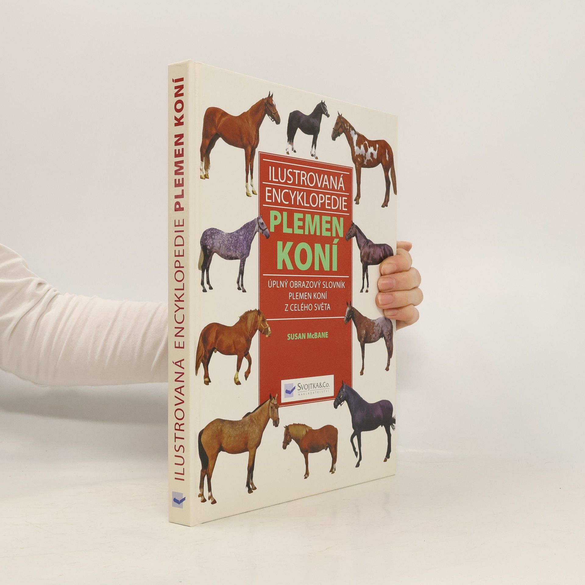 Susan McBane Ilustrovaná encyklopedie plemen koní