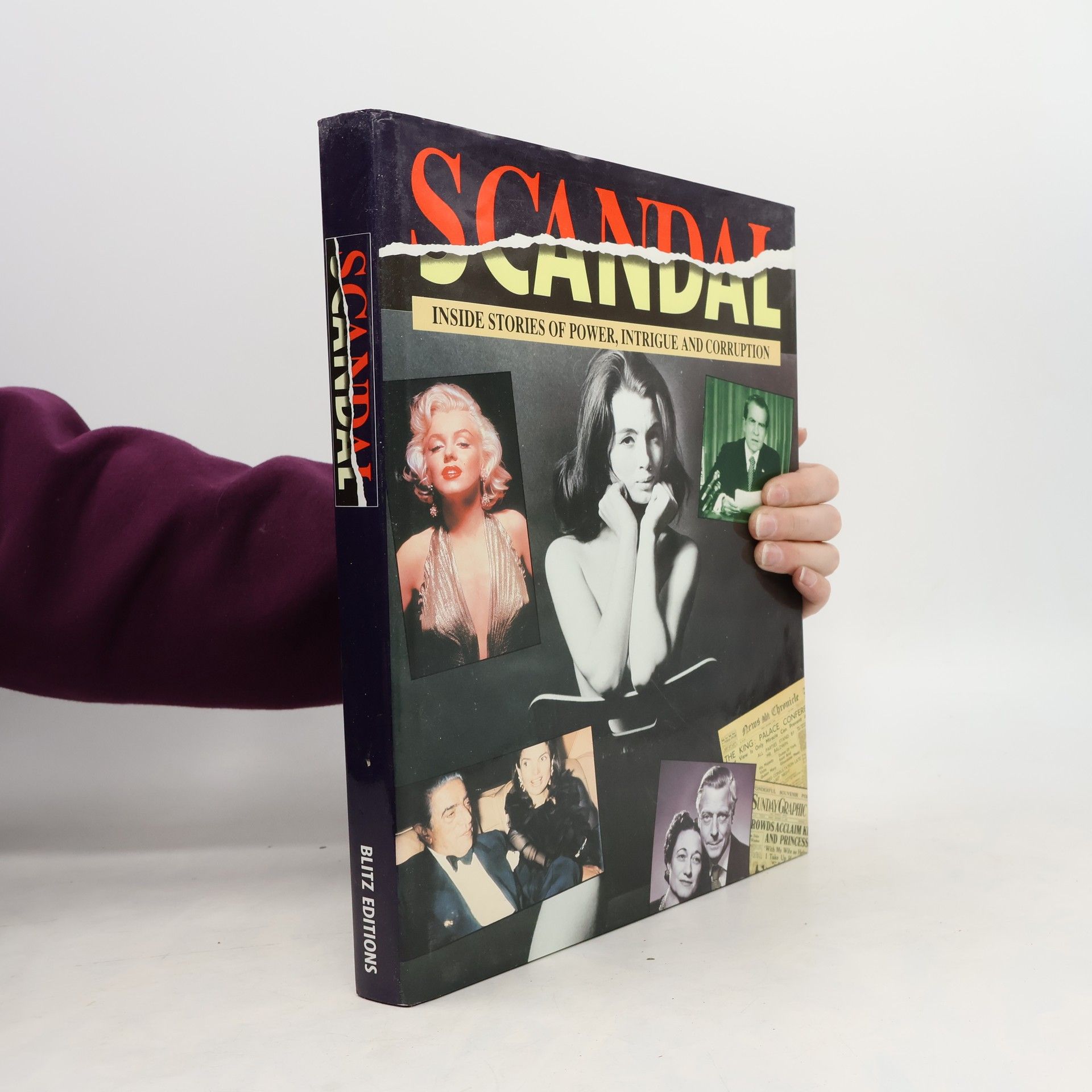 Various authors Scandal. Inside Stories of Power, Intrigue and Corruption