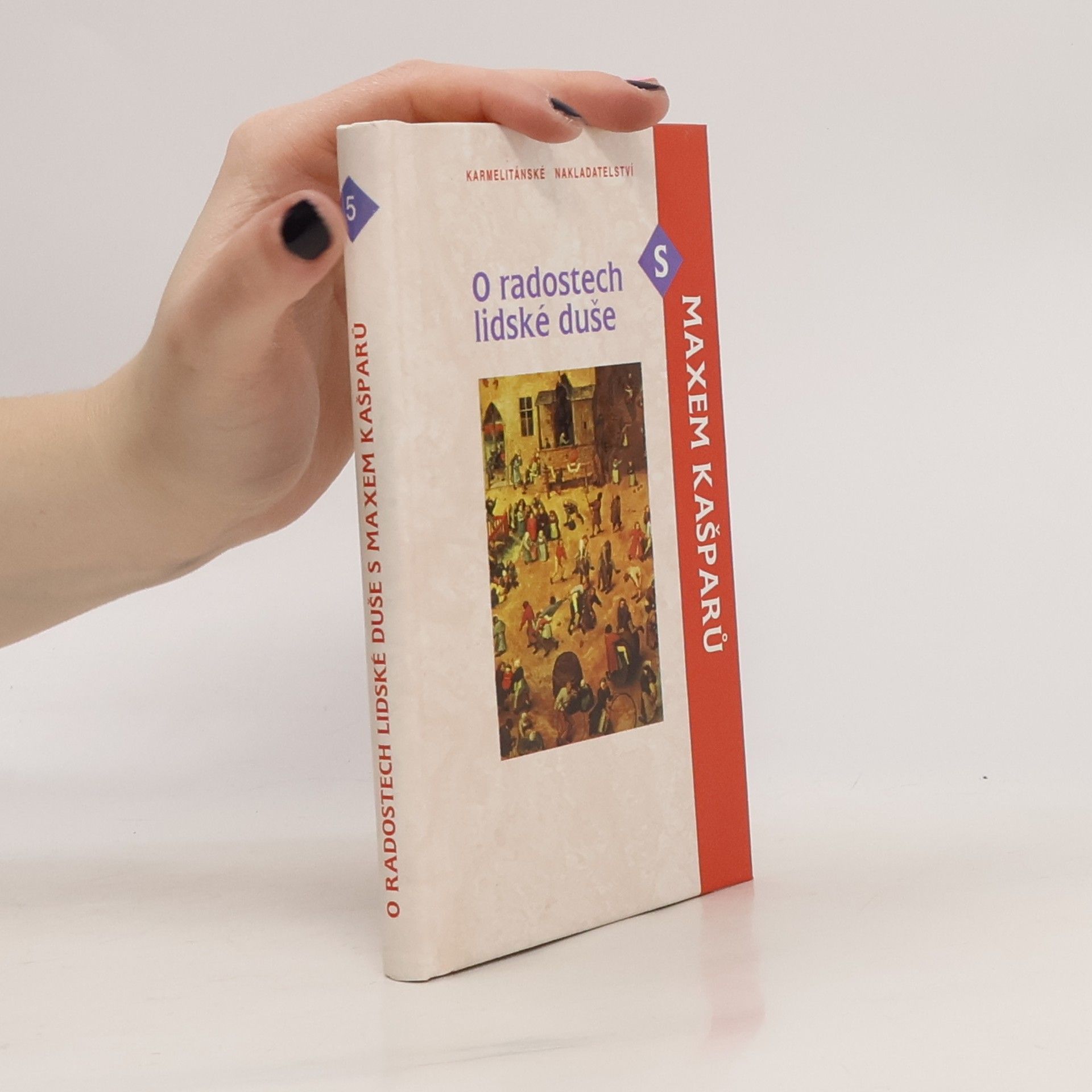 Jaroslav Maxmilián Kašparů O radostech lidské duše s Maxem Kašparů