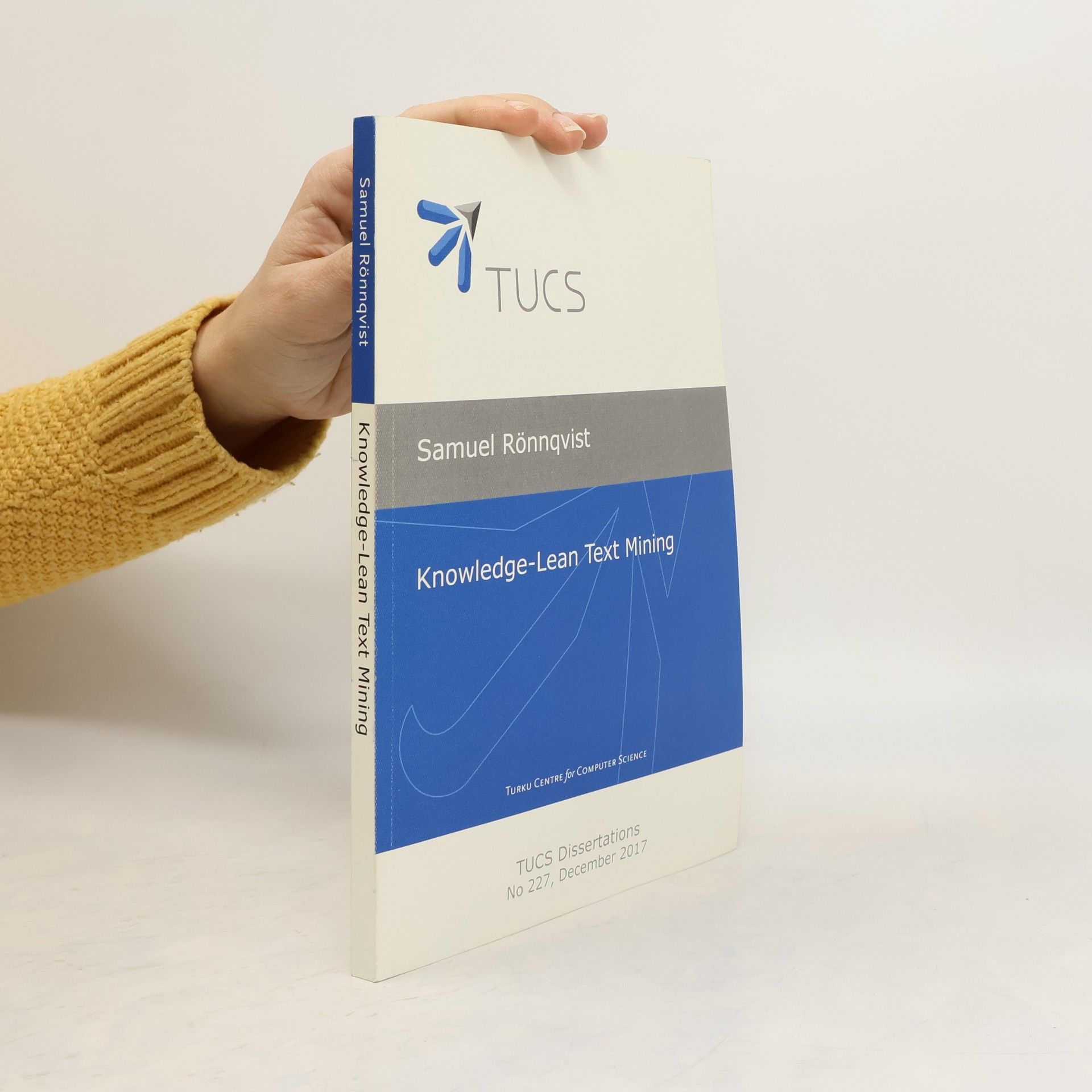 Samuel Rönnqvist Knowledge-Lean Text Mining