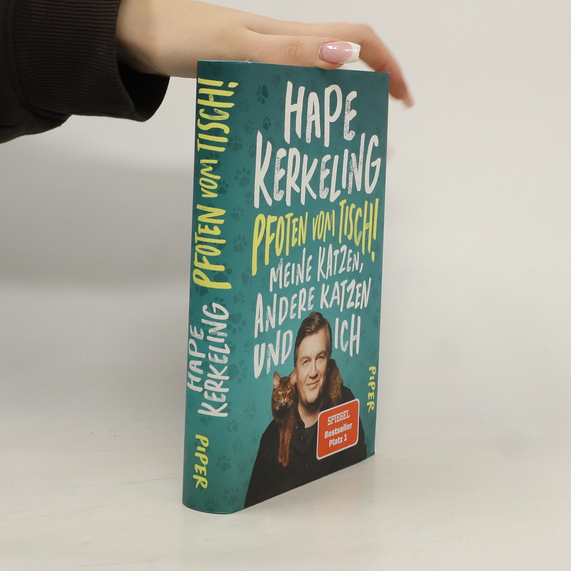 Hape Kerkeling Pfoten vom Tisch! : Meine Katzen, andere Katzen und ich