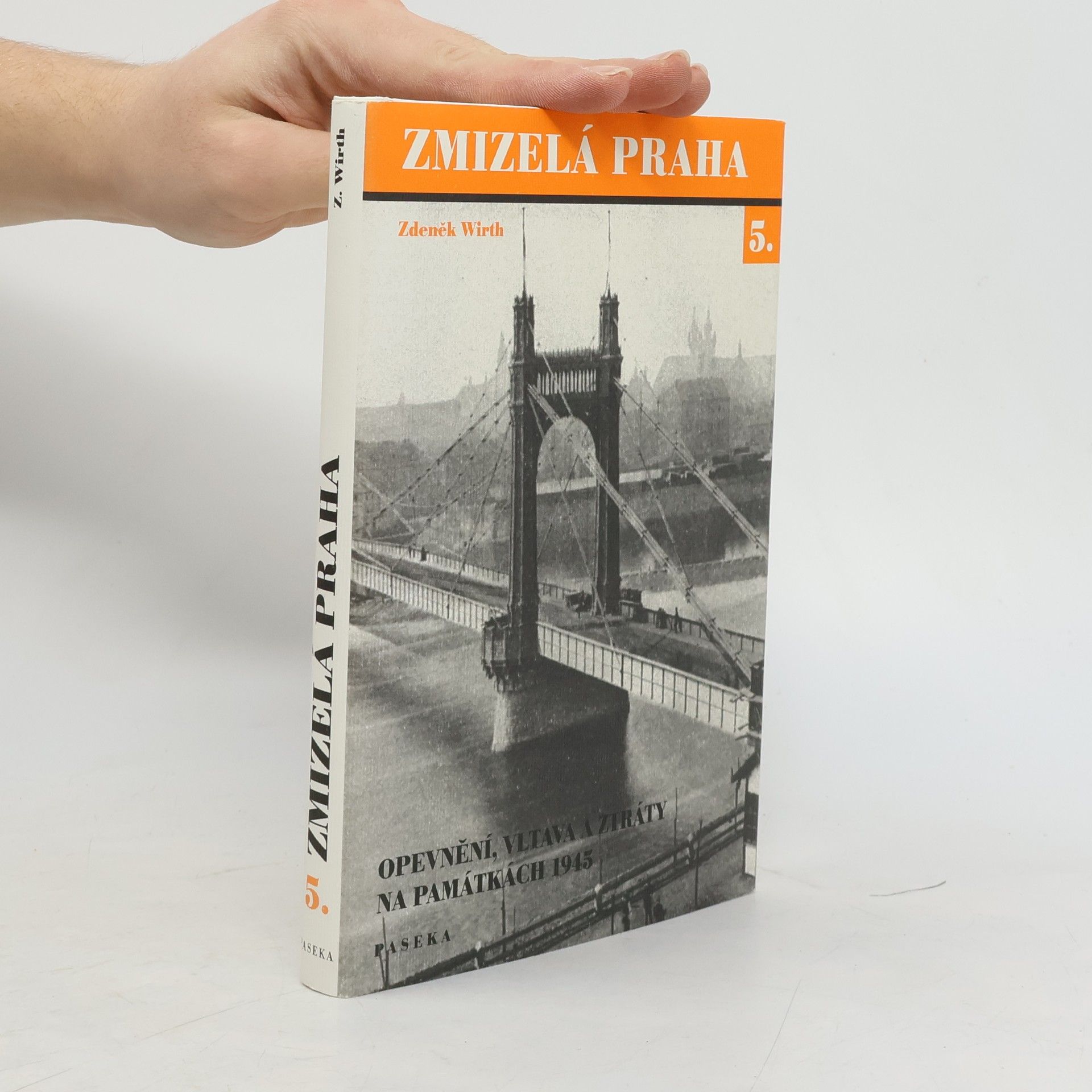 Zdeněk Wirth Opevnění, Vltava a ztráty na památkách 1945