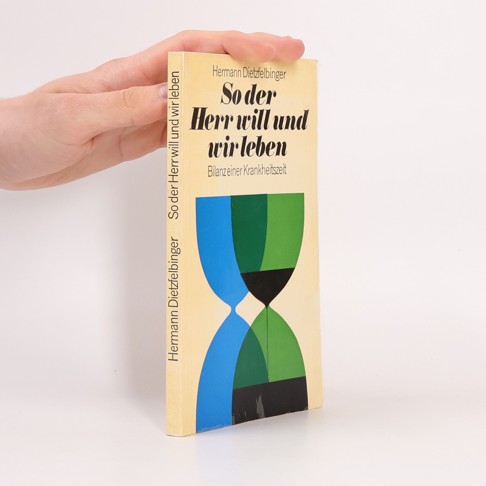 Hermann Dietzfelbinger So der Herr will und wir leben