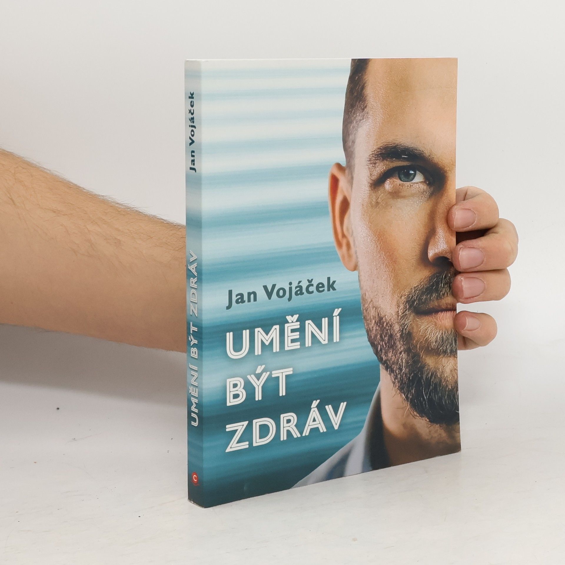 Jan Vojáček Umění být zdráv