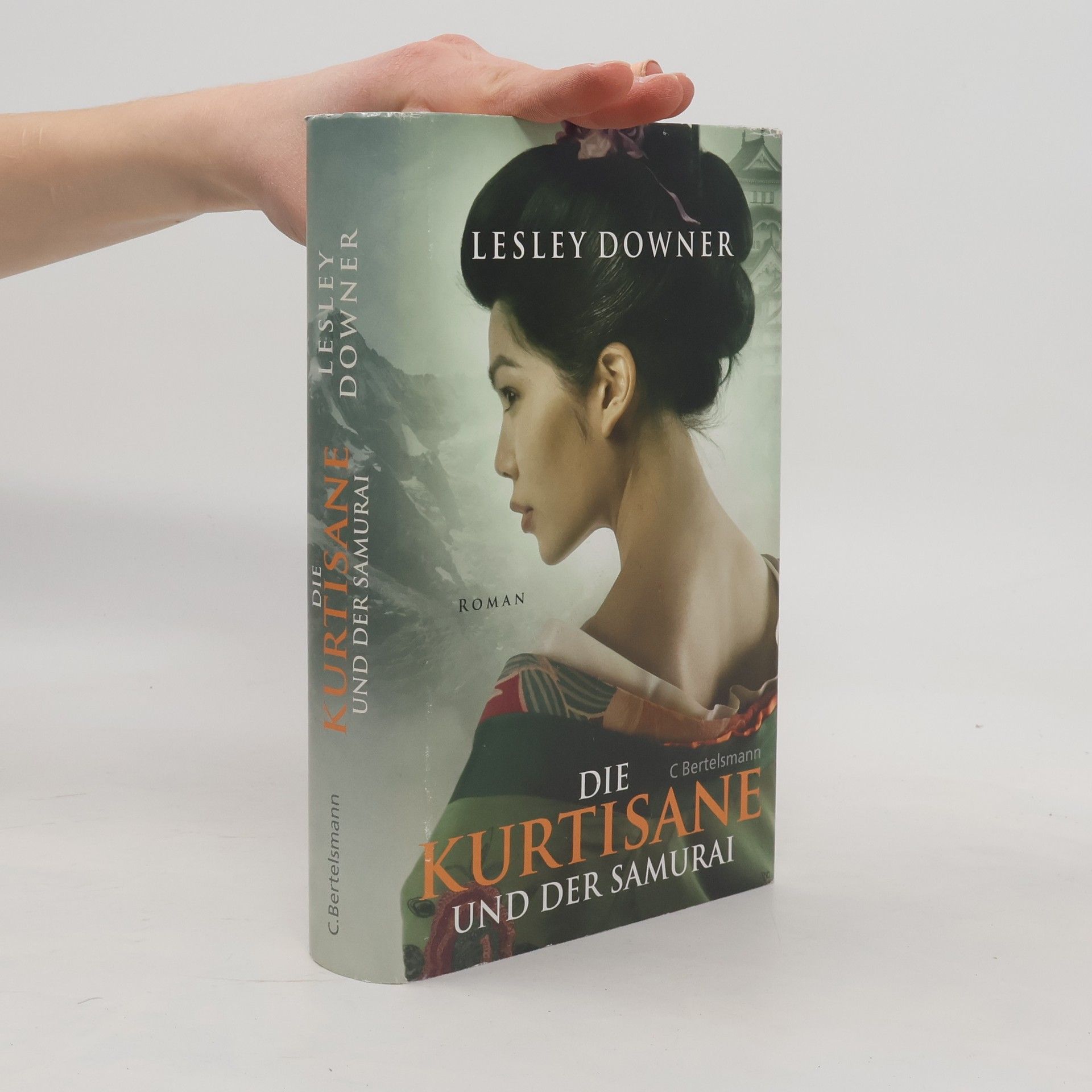 Lesley Downer Die Kurtisane und der Samurai