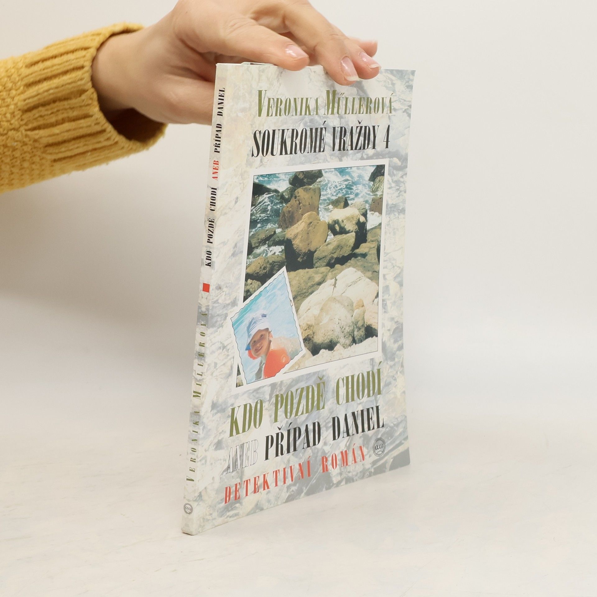 Veronika Müller Kdo pozdě chodí aneb Případ Daniel