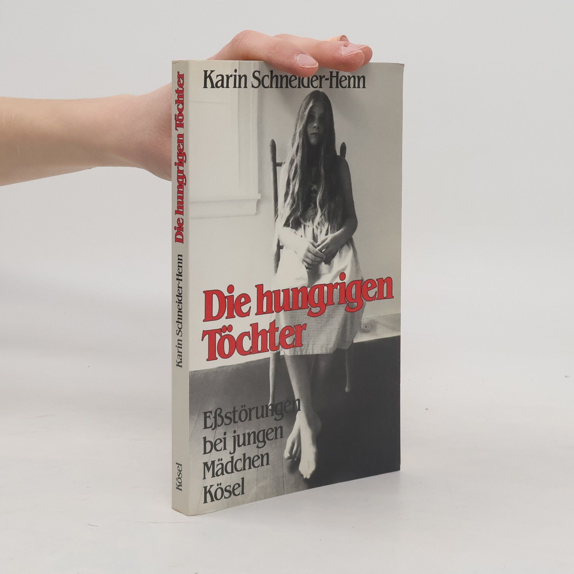 Karin Schneider-Henn Die hungrigen Töchter