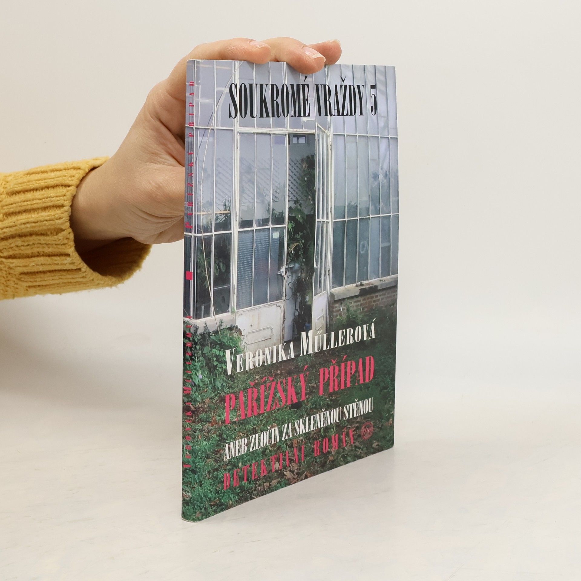 Veronika Müller Pařížský případ aneb Zločin za skleněnou stěnou