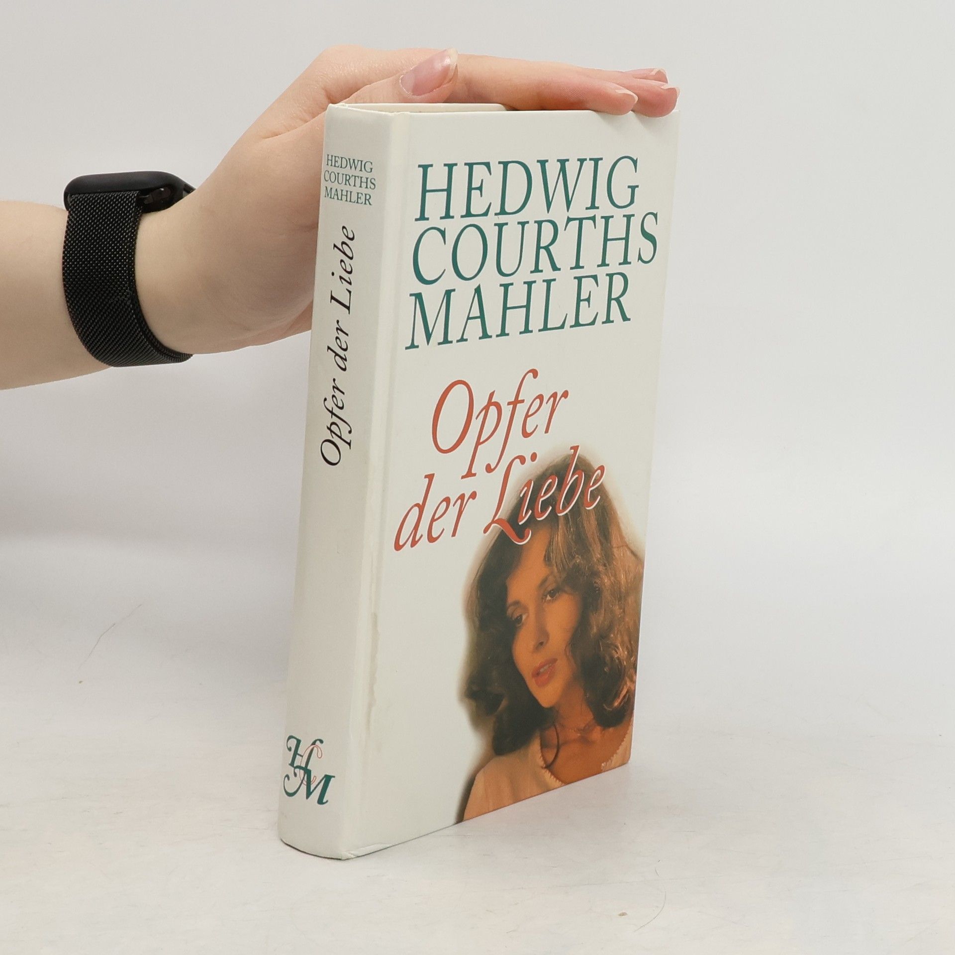 Hedwig Courths-Mahler Opfer der Liebe