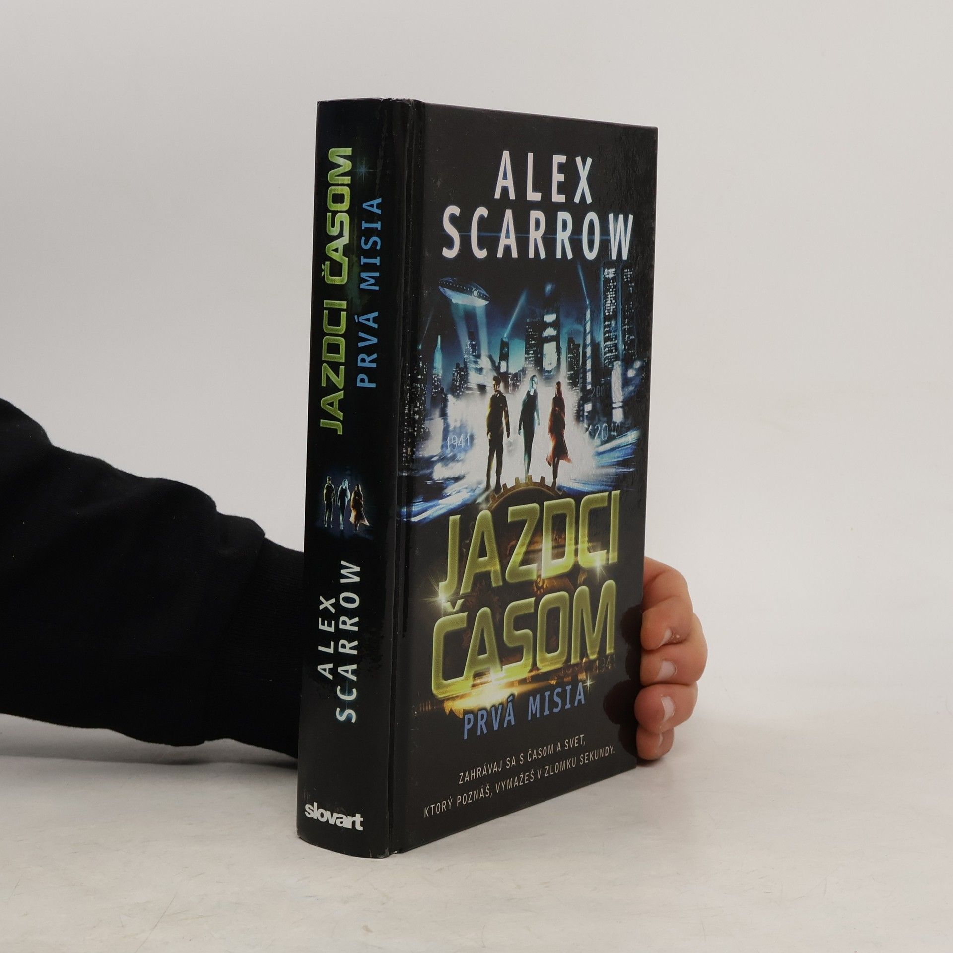 Alex Scarrow Jazdci časom: Prvá misia