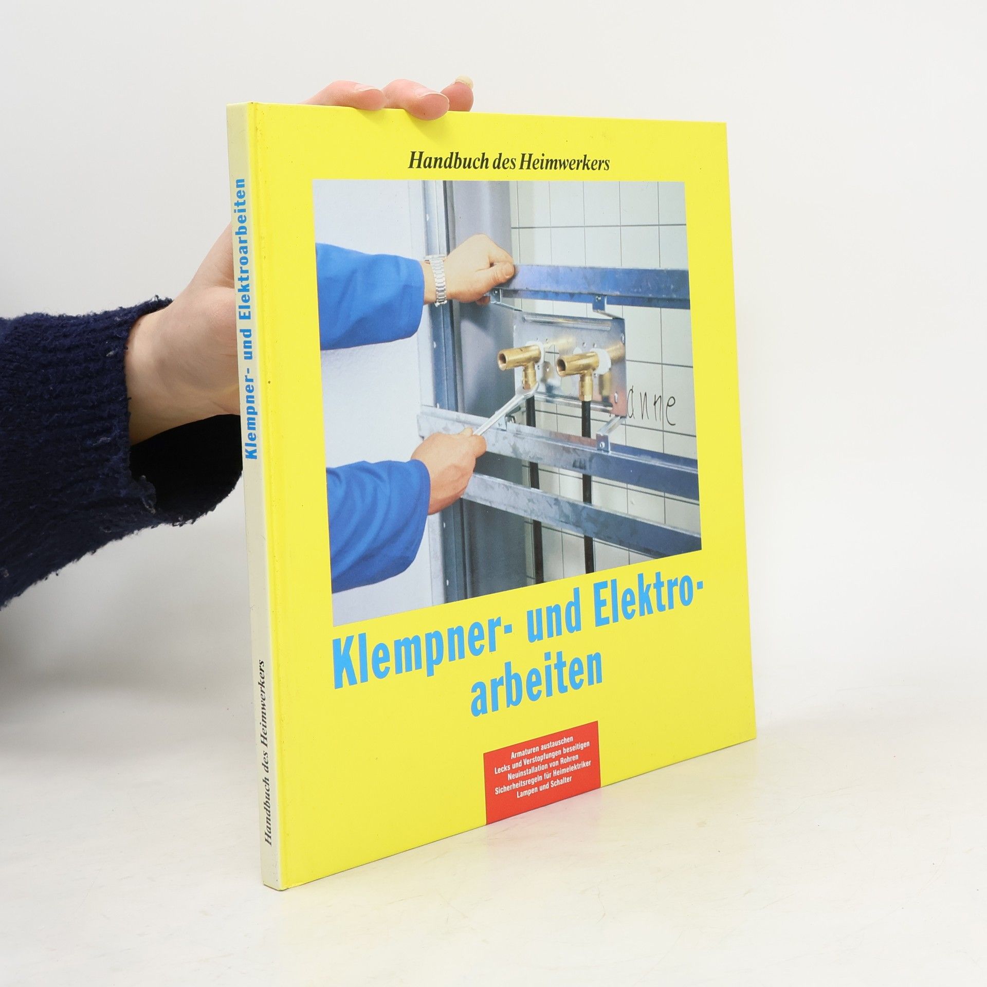 Autorenkollektiv Handbuch des Heimwerkers: Klempner- und Elektroarbeiten