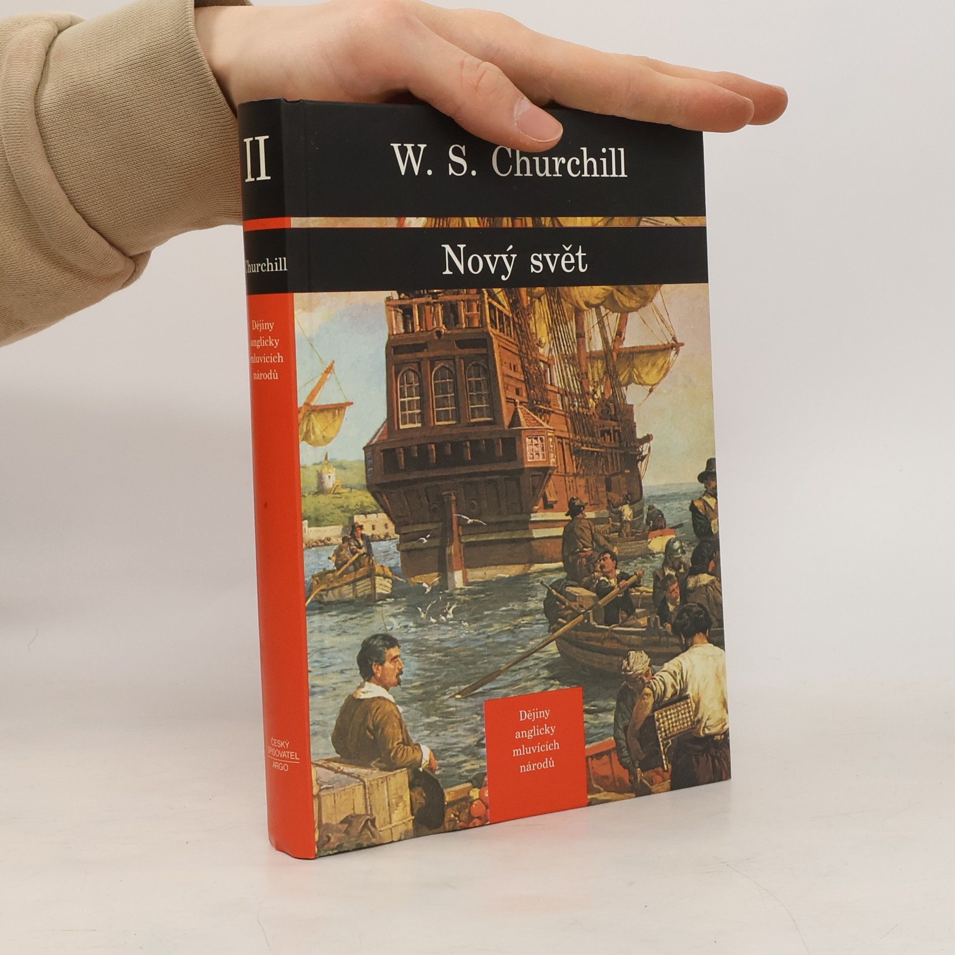 Winston S. Churchill Dějiny anglicky mluvících národů 2. Nový Svět