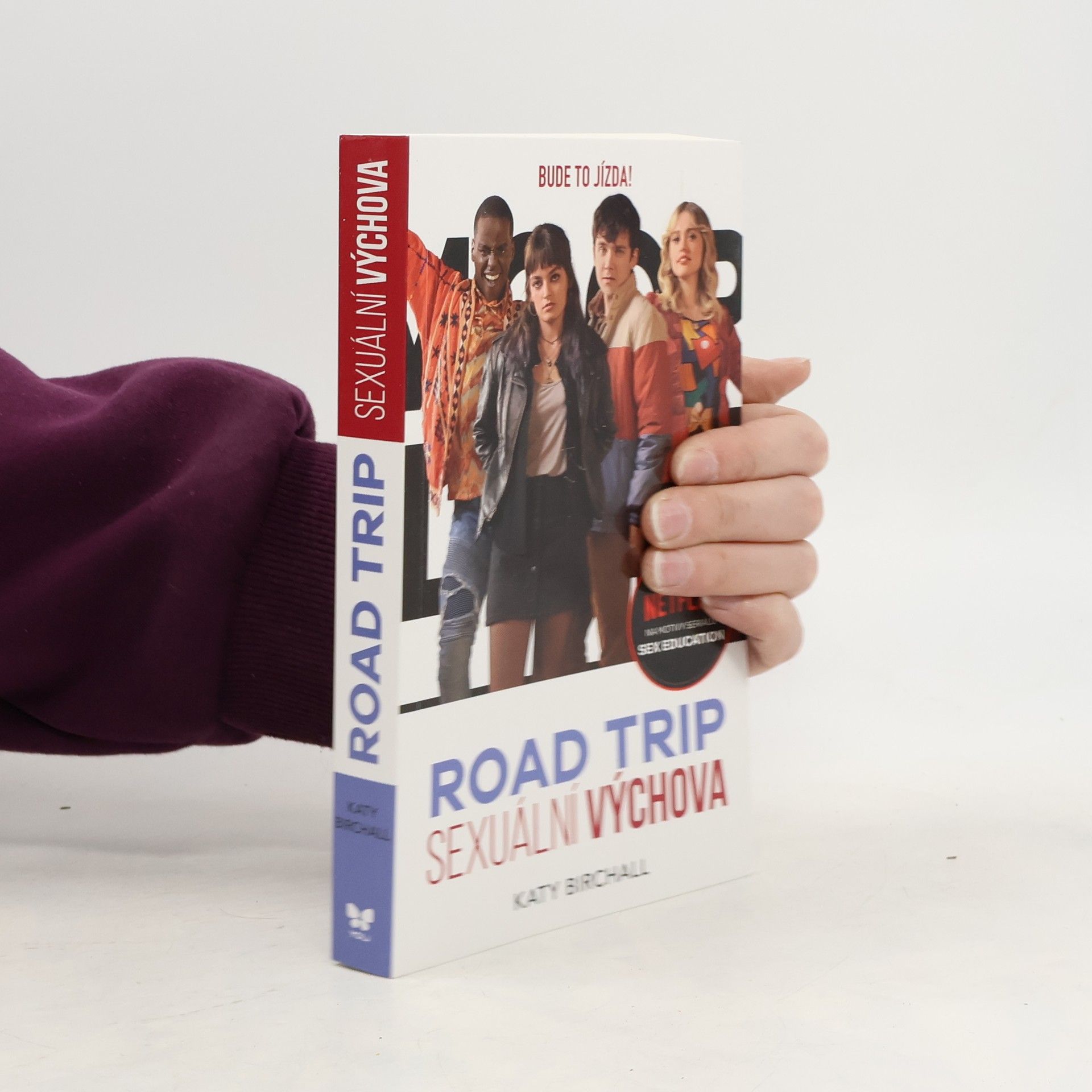 Katy Birchall Sexuální výchova : road trip