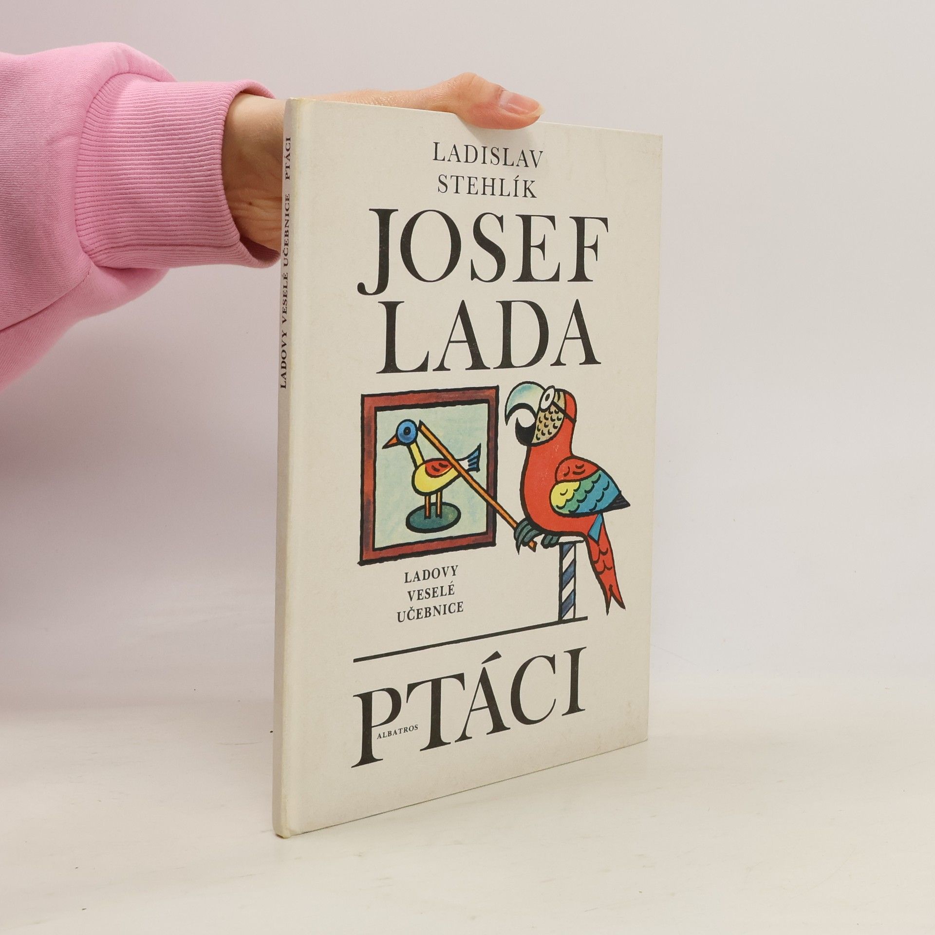 Josef Lada Ladovy veselé učebnice. Ptáci