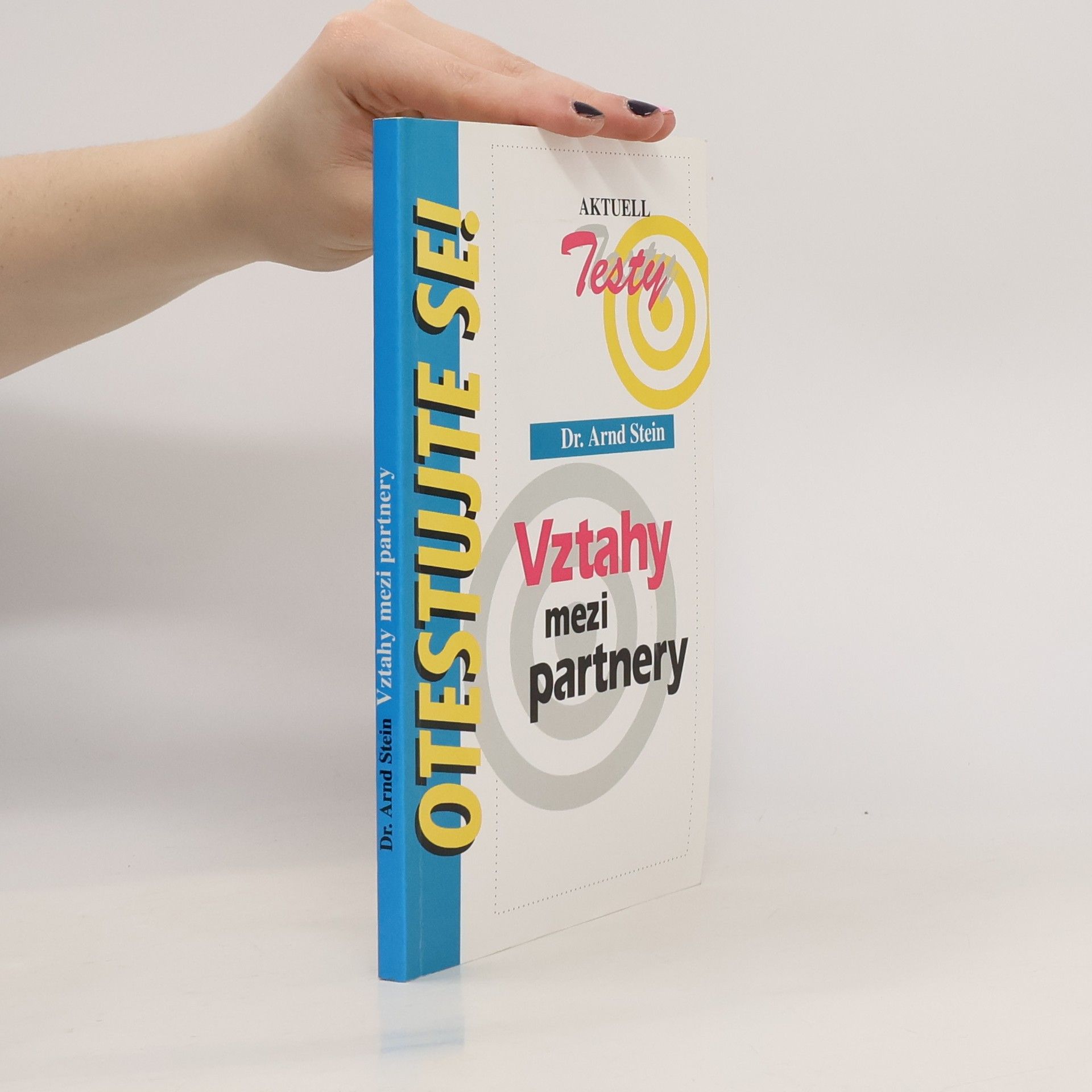 Arnd Stein Vztahy mezi partnery : testy