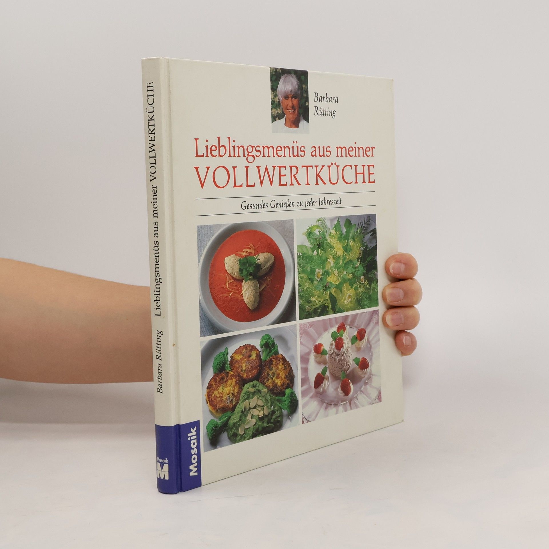 Barbara Rütting Lieblingsmenüs aus meiner Vollwertküche