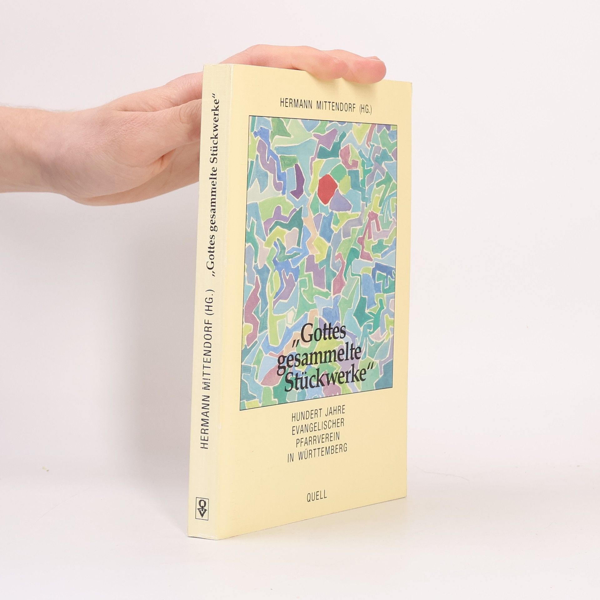 Gottes gesammelte Stückwerke