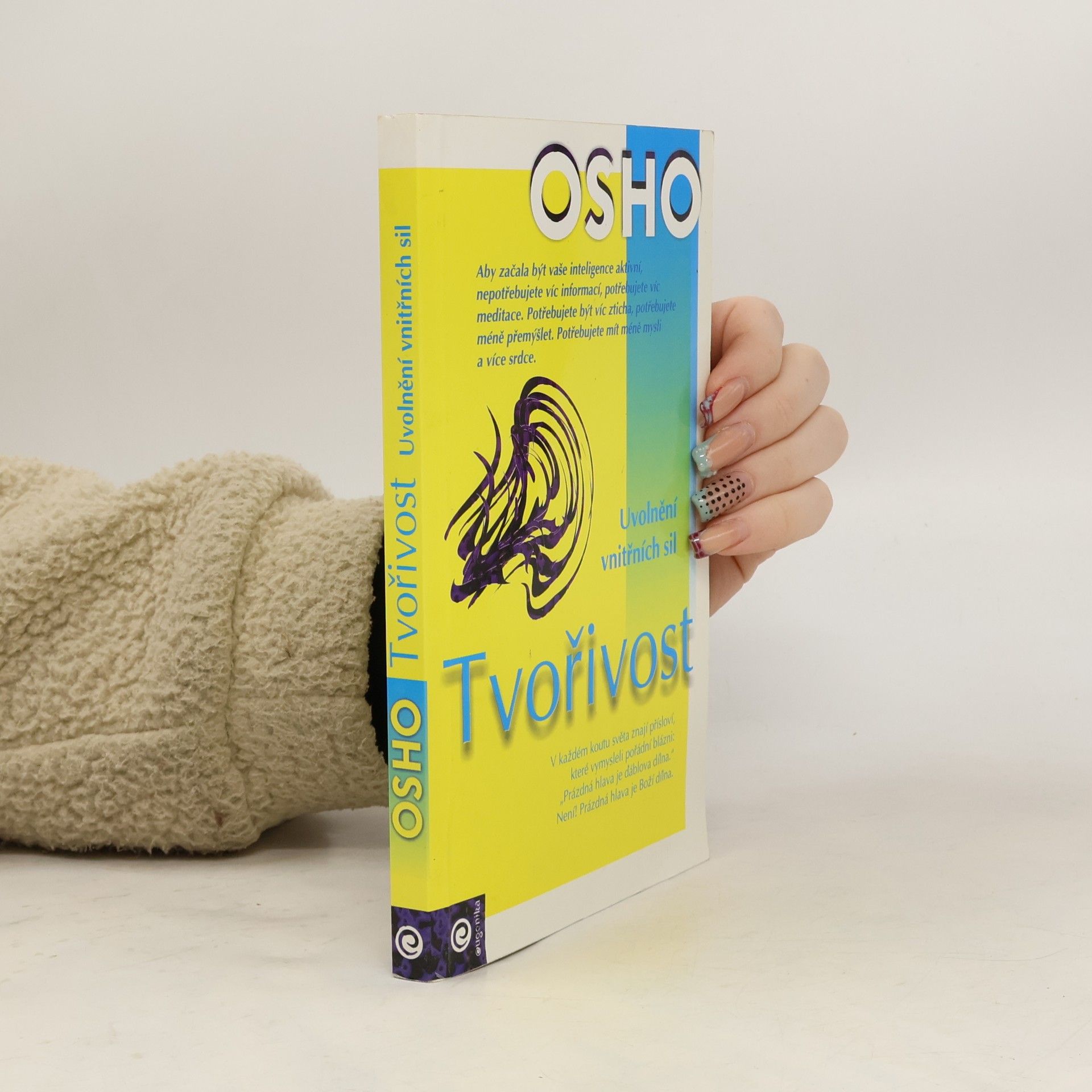 Osho Tvořivost: Uvolnění vnitřních sil