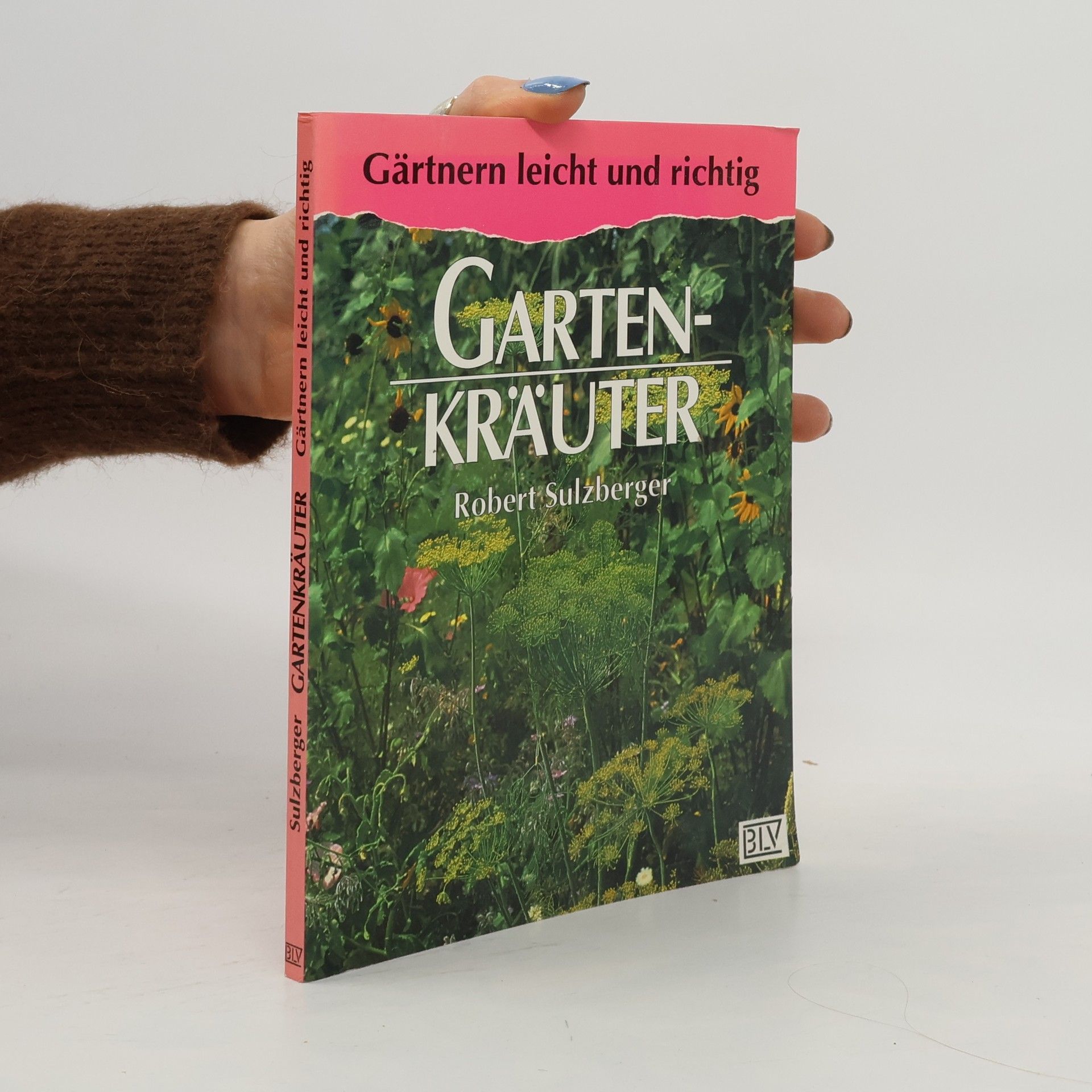 Robert Sulzberger Gartenkräuter